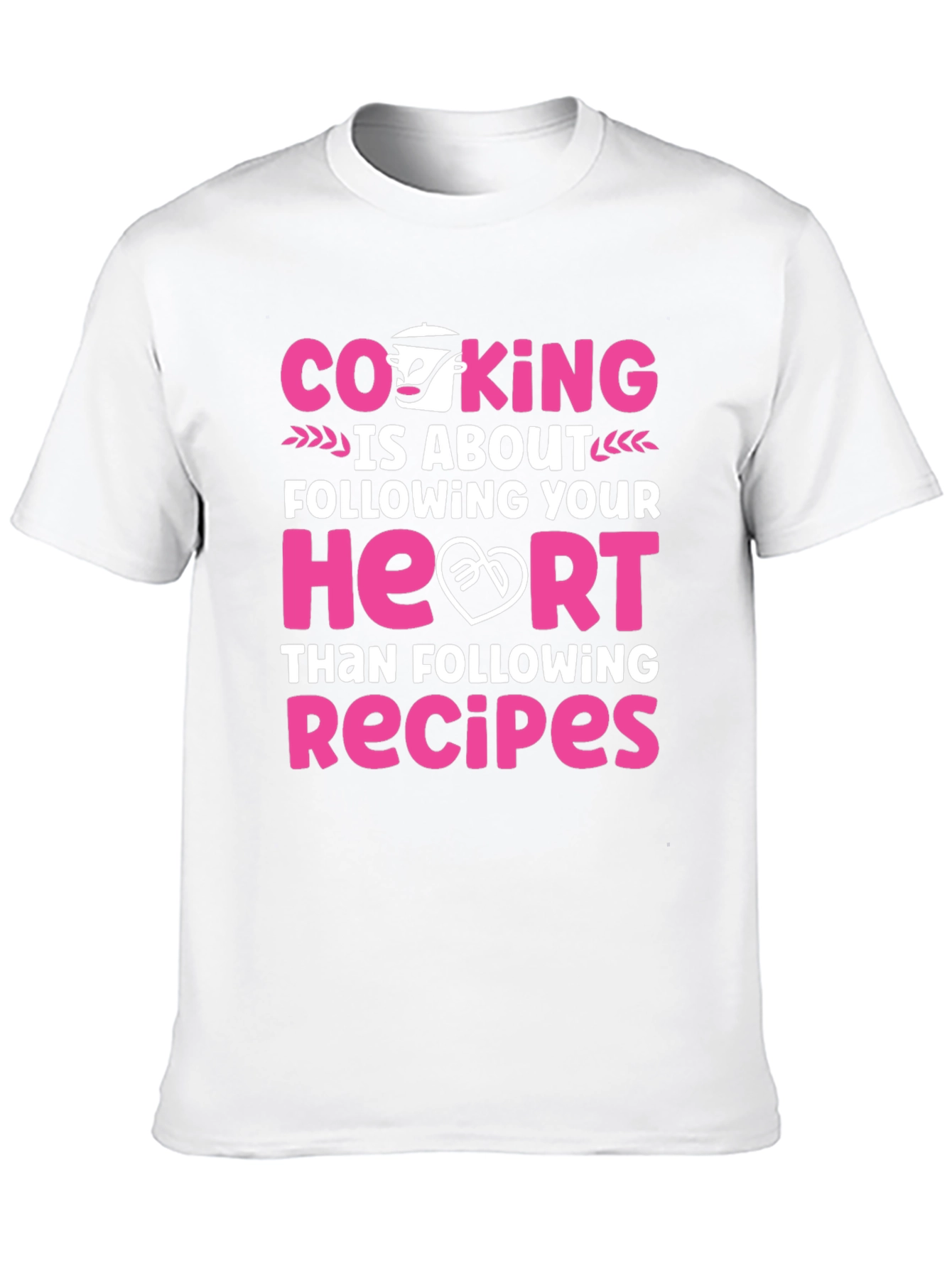 Cooking is About Following Your Heart T-Shirt