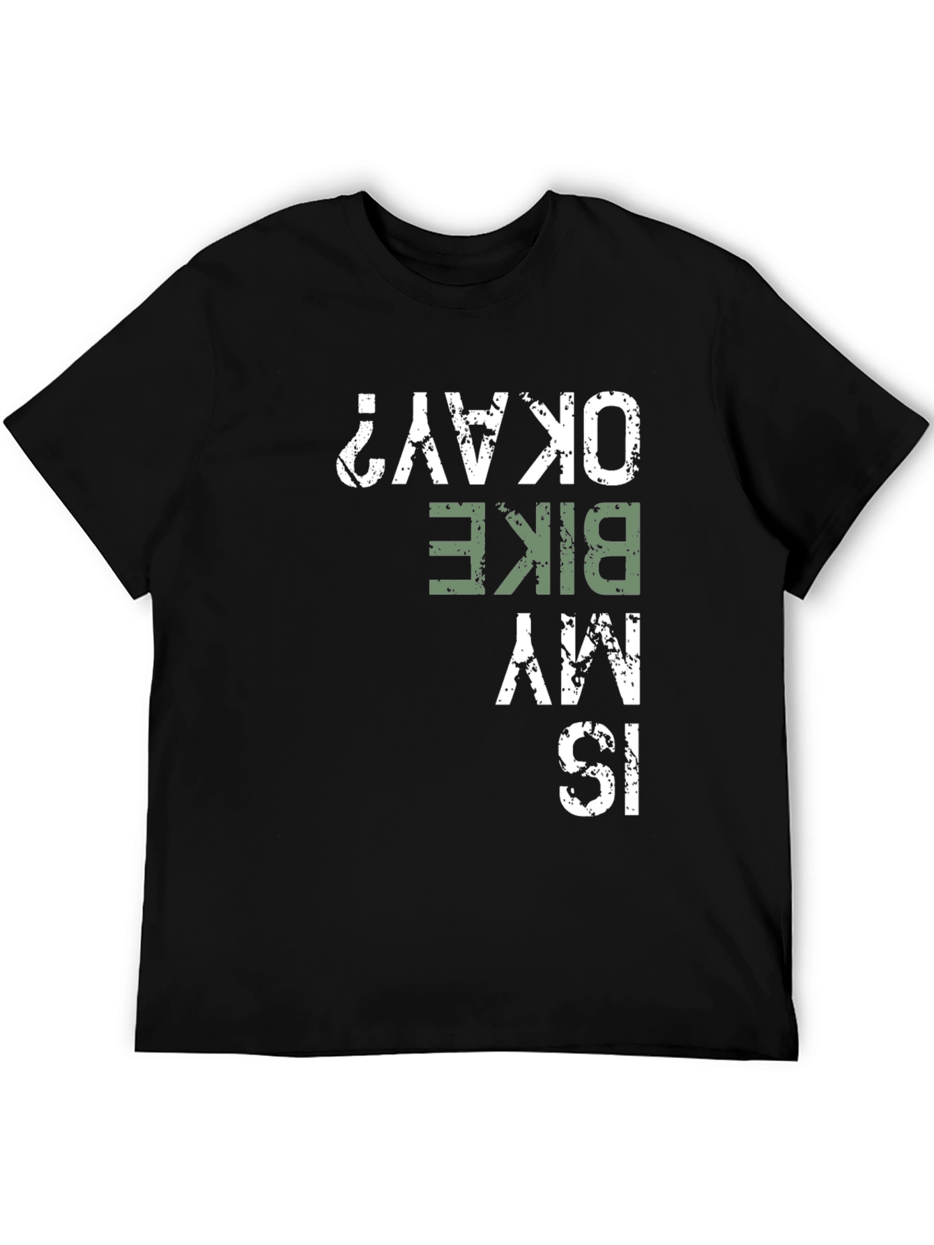 Is My Bike Okay? Graphic Tee