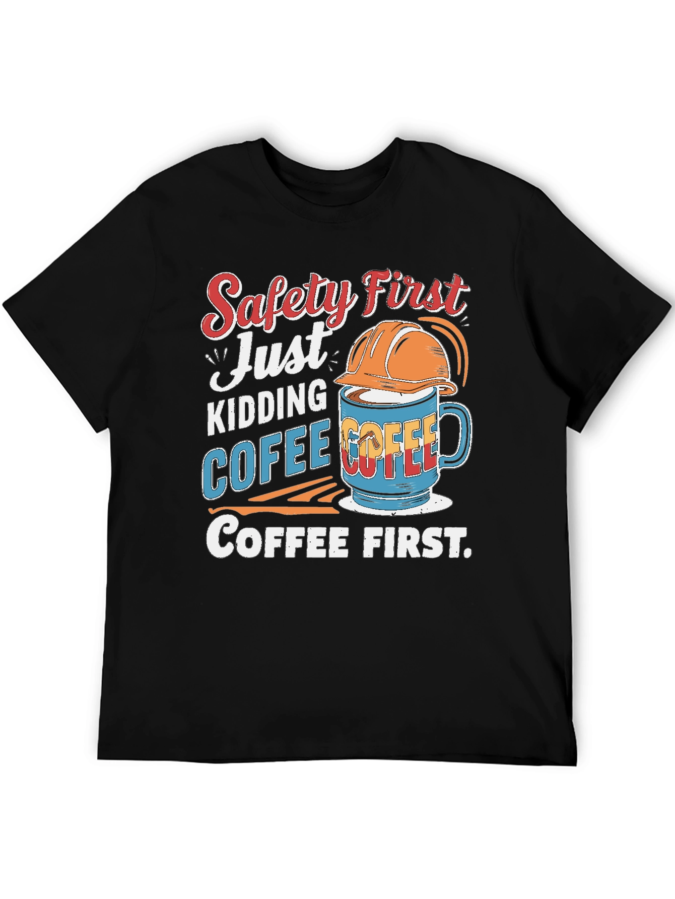 Safety First Coffee T-Shirt