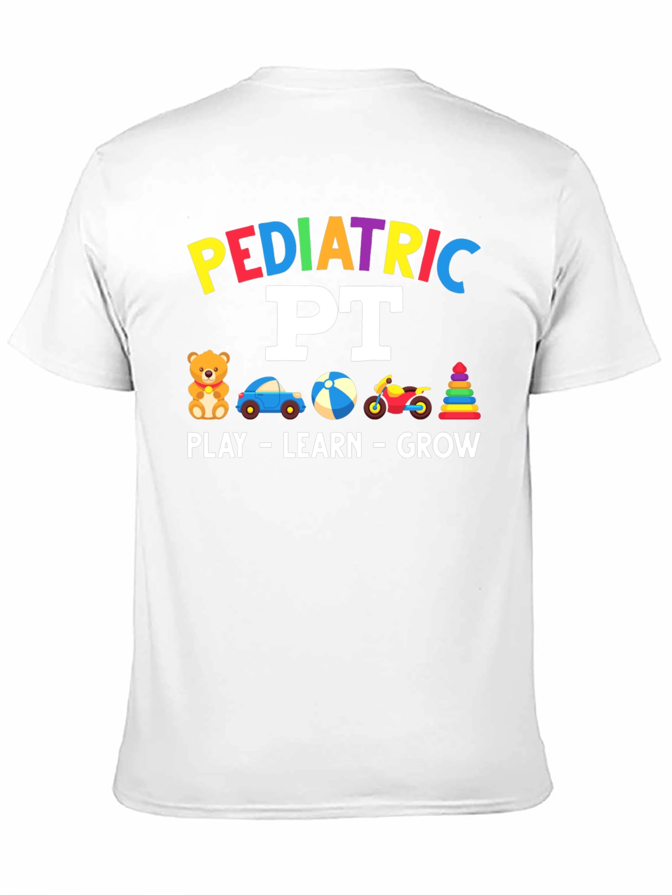 Pediatric PT T-Shirt - Play Learn Grow