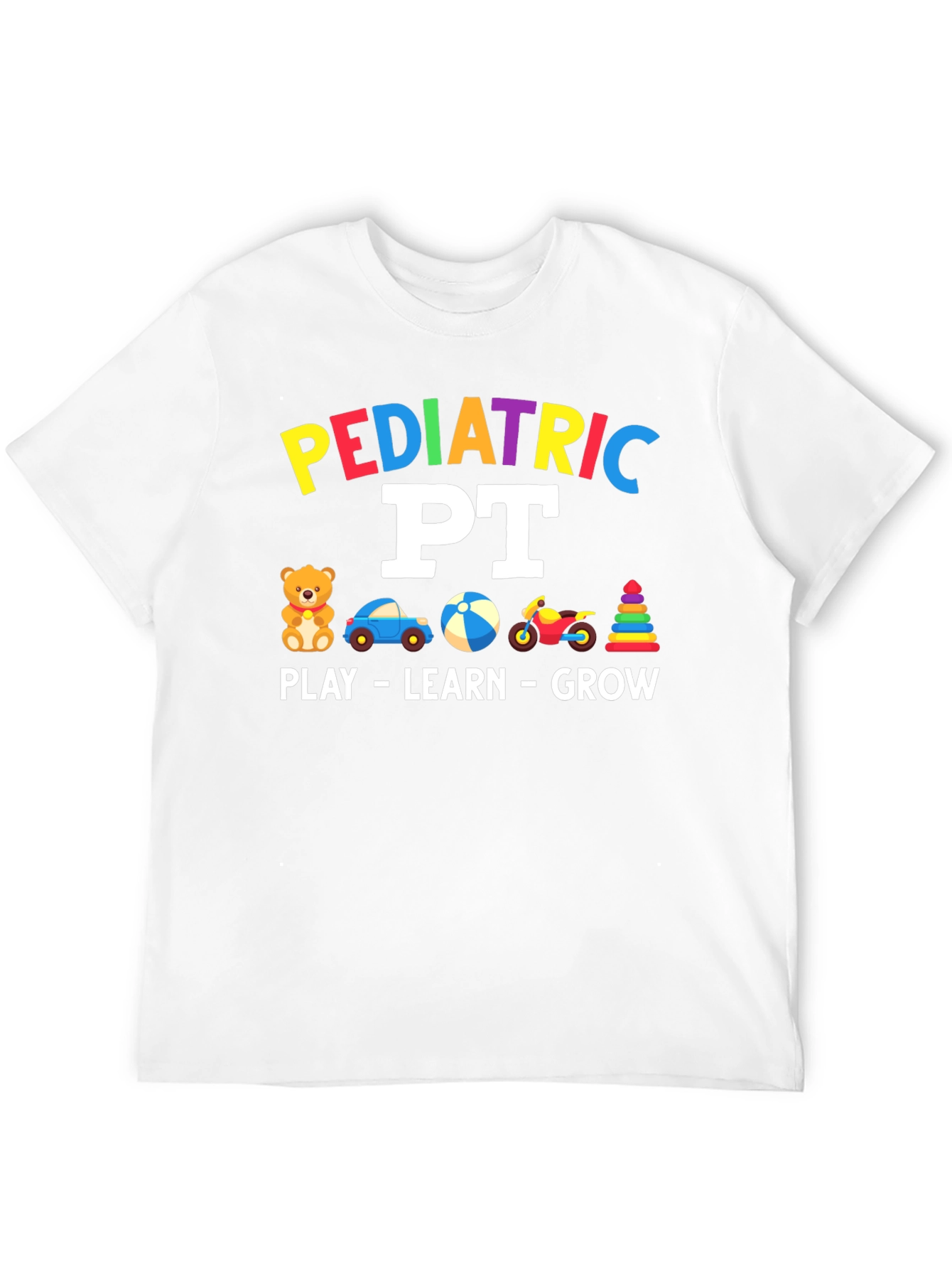 Pediatric PT T-Shirt - Play Learn Grow