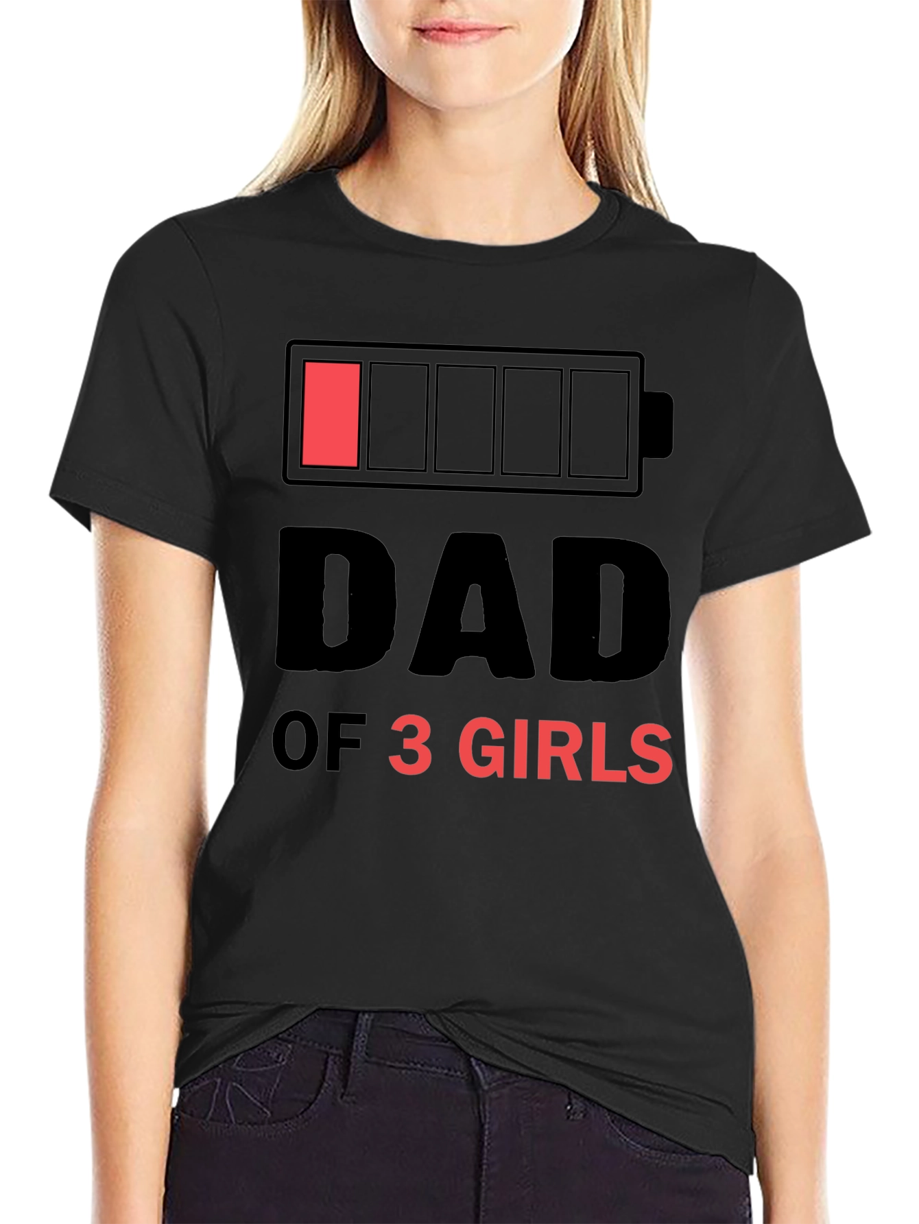 Dad of 3 Girls Funny Low Battery T-Shirt