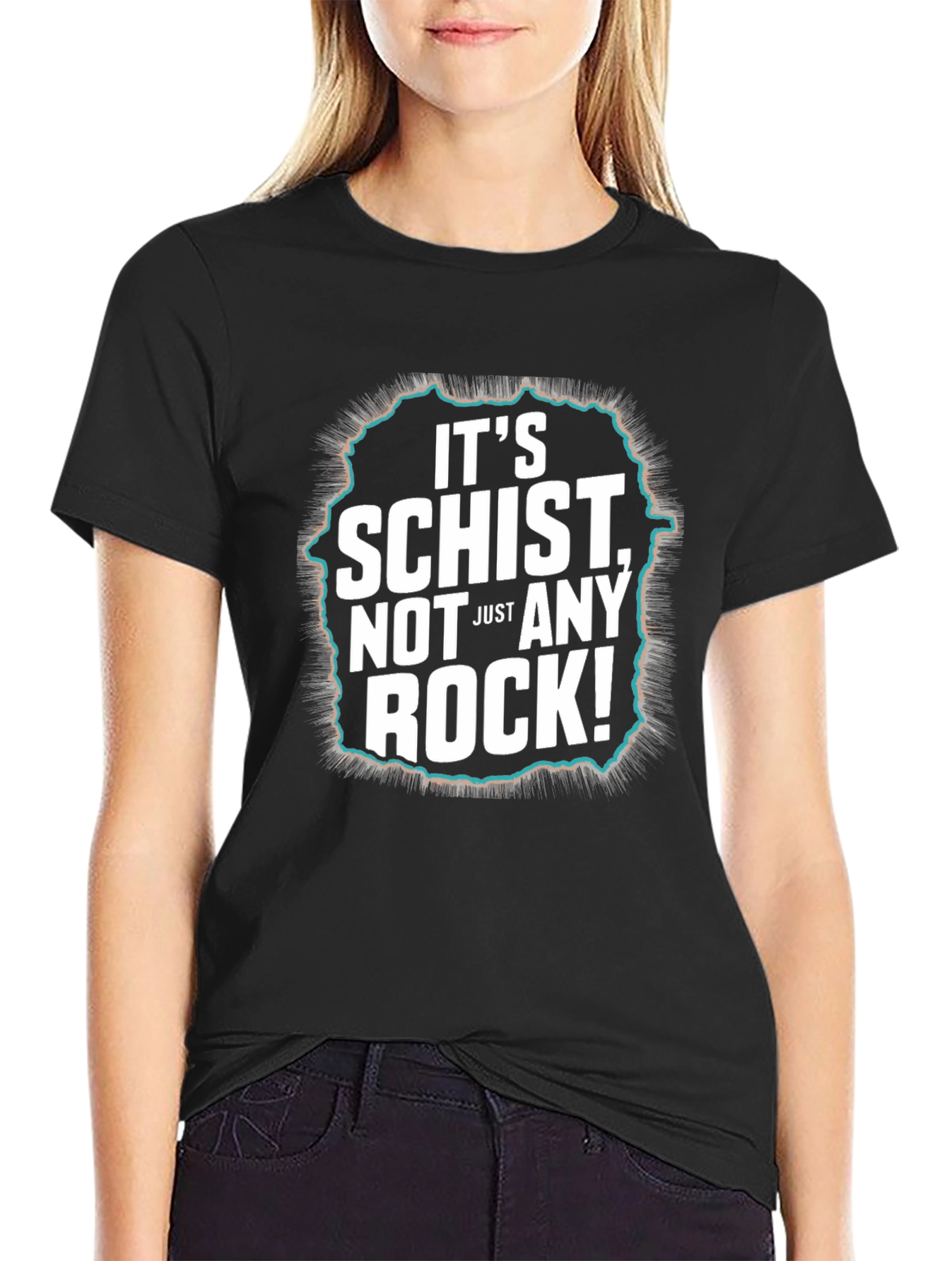 Its Schist Not Just Any Rock! Black T-Shirt