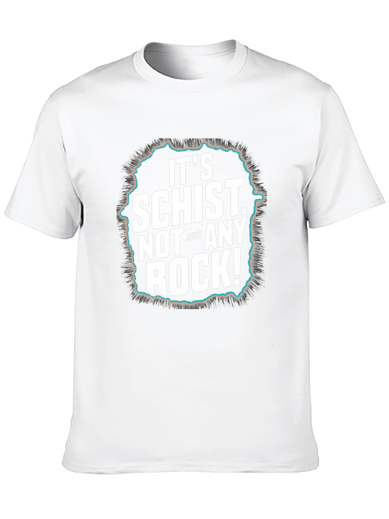 Its Schist Not Just Any Rock! Black T-Shirt