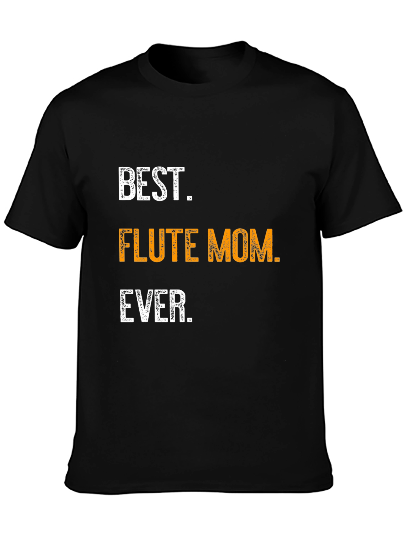 Best Flute Mom Ever Graphic T-Shirt