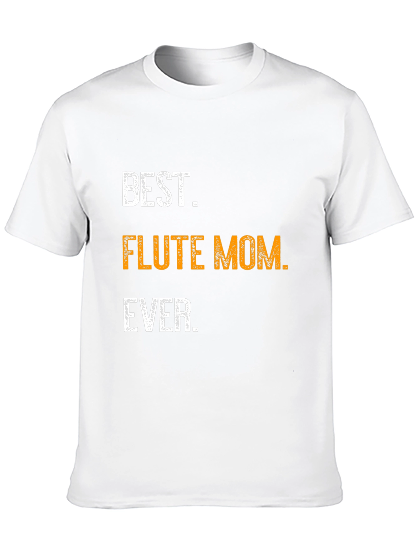 Best Flute Mom Ever Graphic T-Shirt