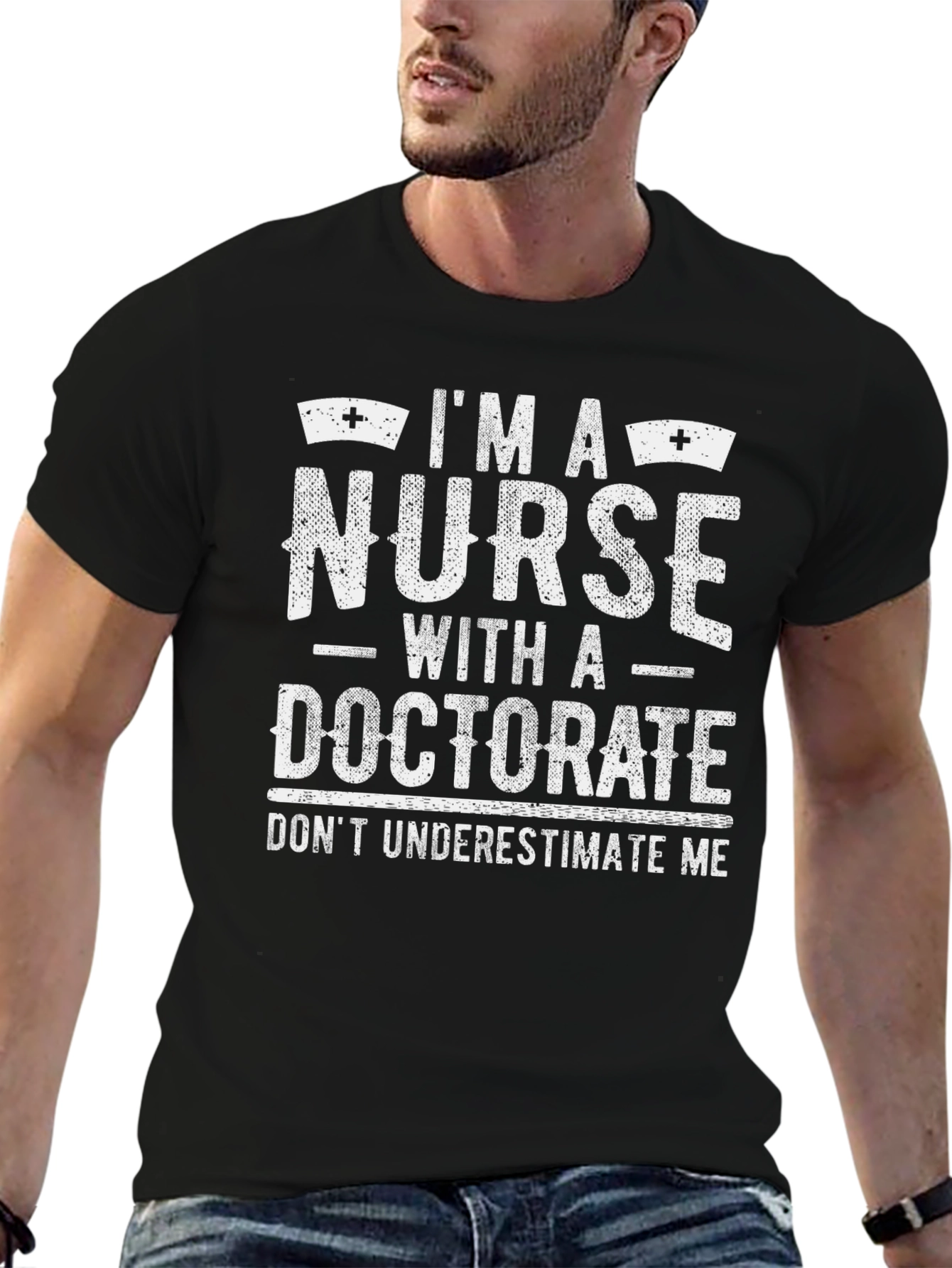 Im A Nurse With A Doctorate T-Shirt