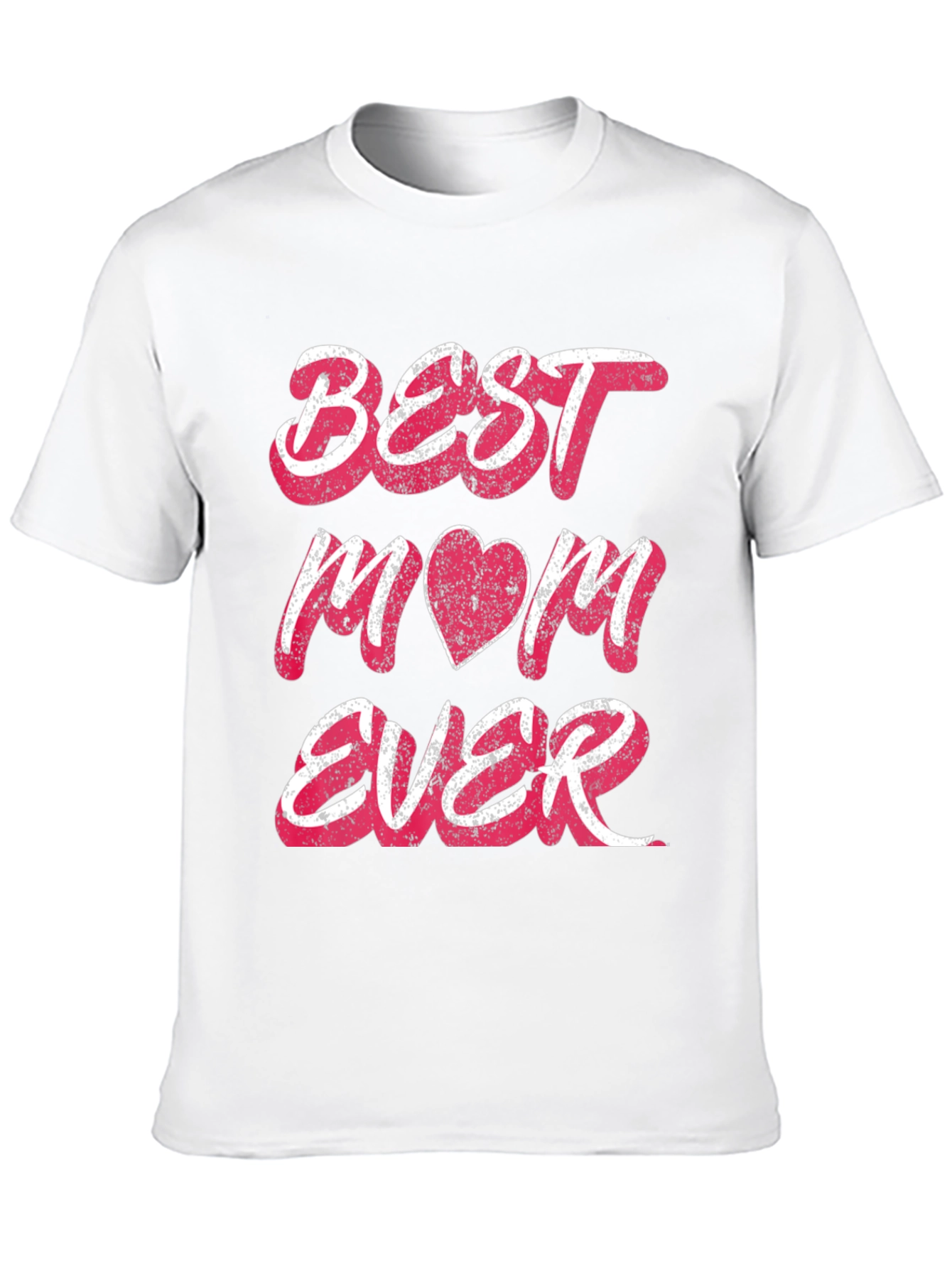 Best Mom Ever Graphic T-Shirt