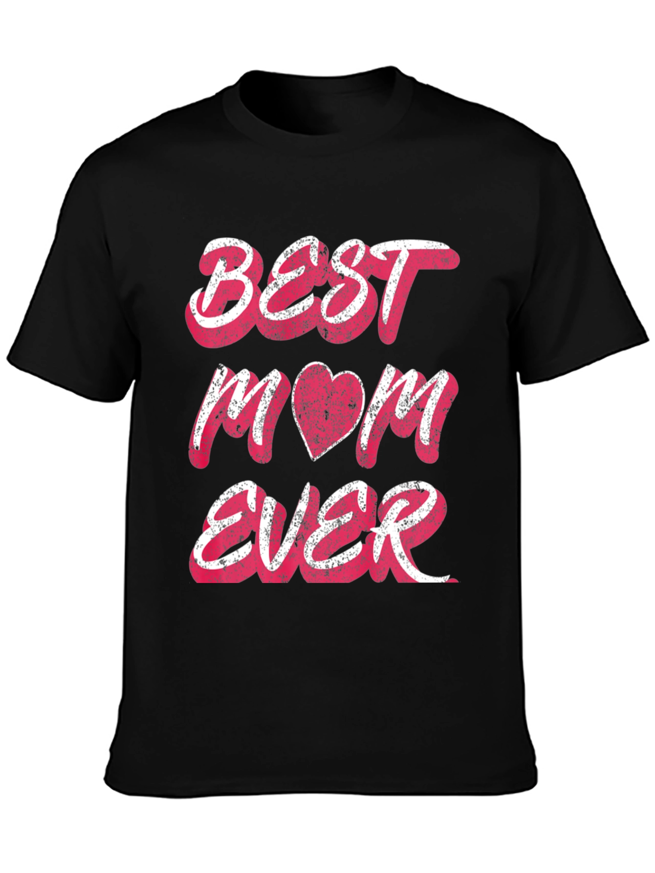 Best Mom Ever Graphic T-Shirt