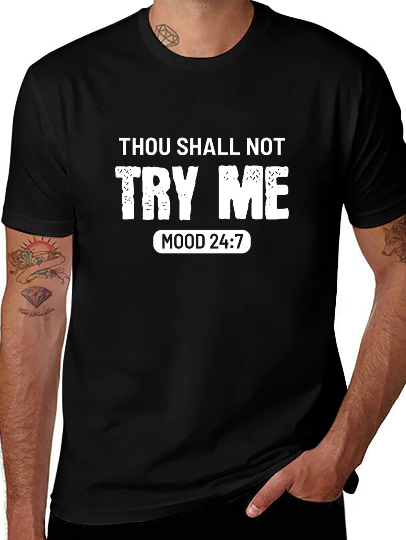 Thou Shalt Not Try Me T-Shirt - Mood 24:7