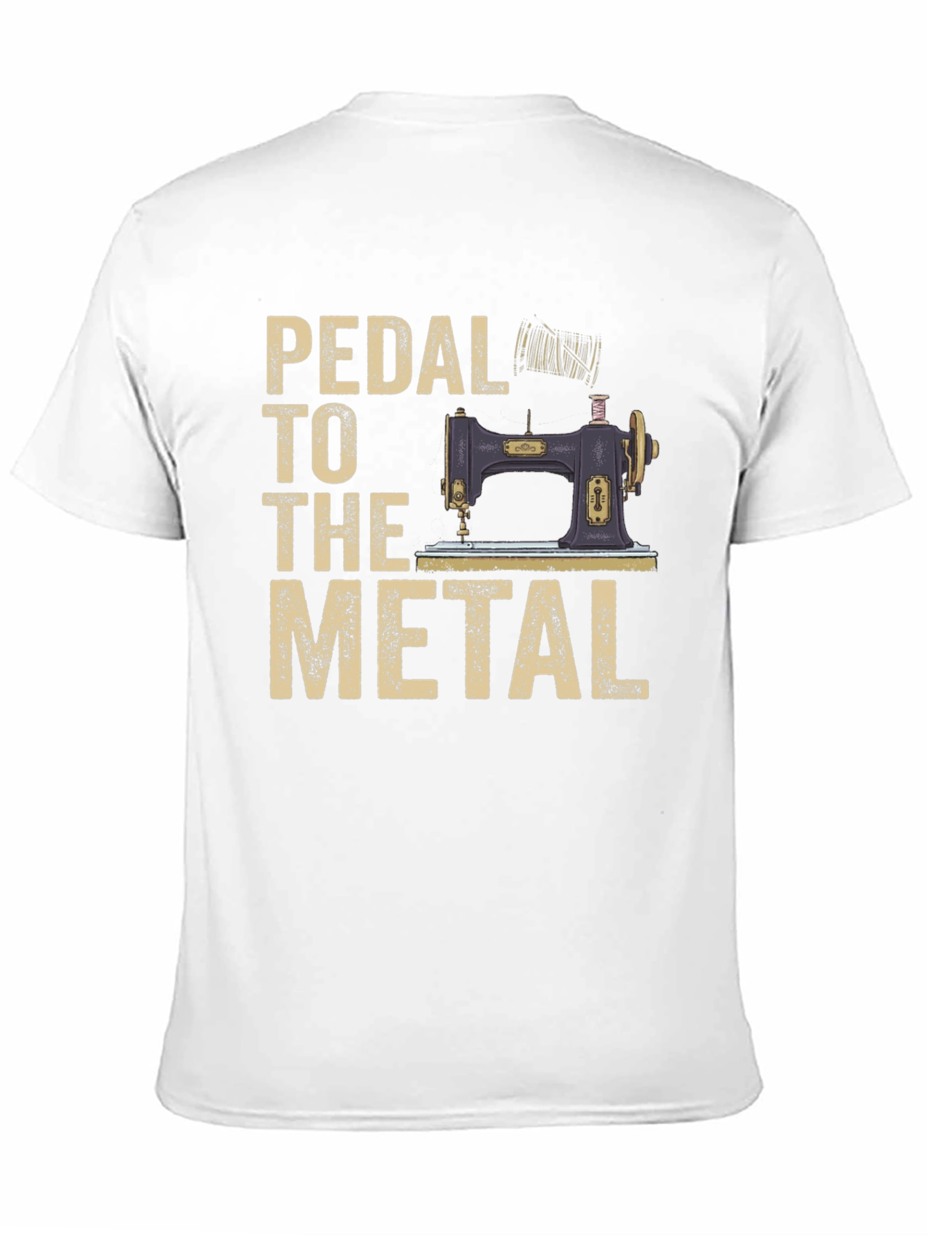 Pedal to the Metal Sewing Machine T-Shirt