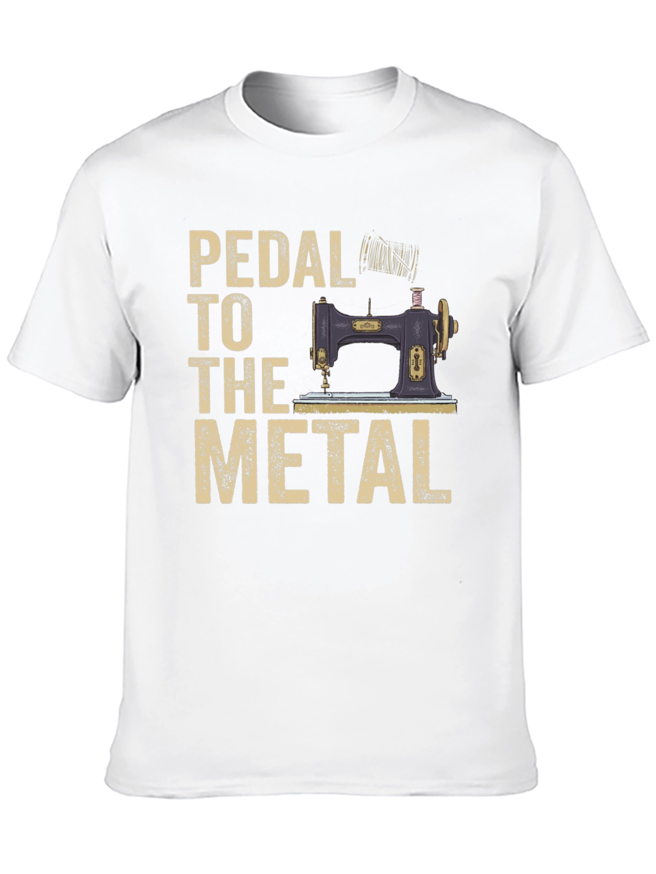 Pedal to the Metal Sewing Machine T-Shirt