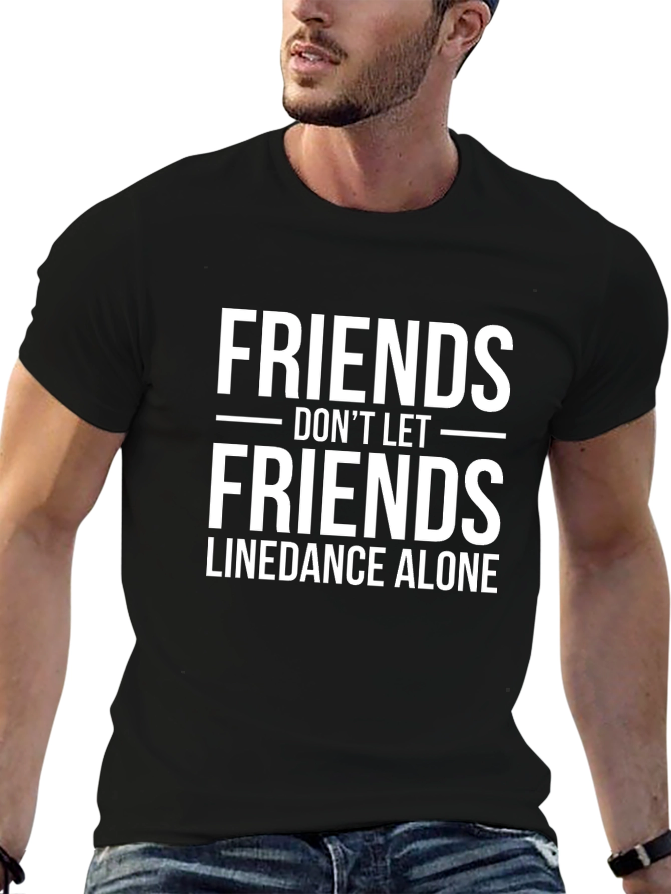 Friends Dont Let Friends Linedance Alone T-Shirt