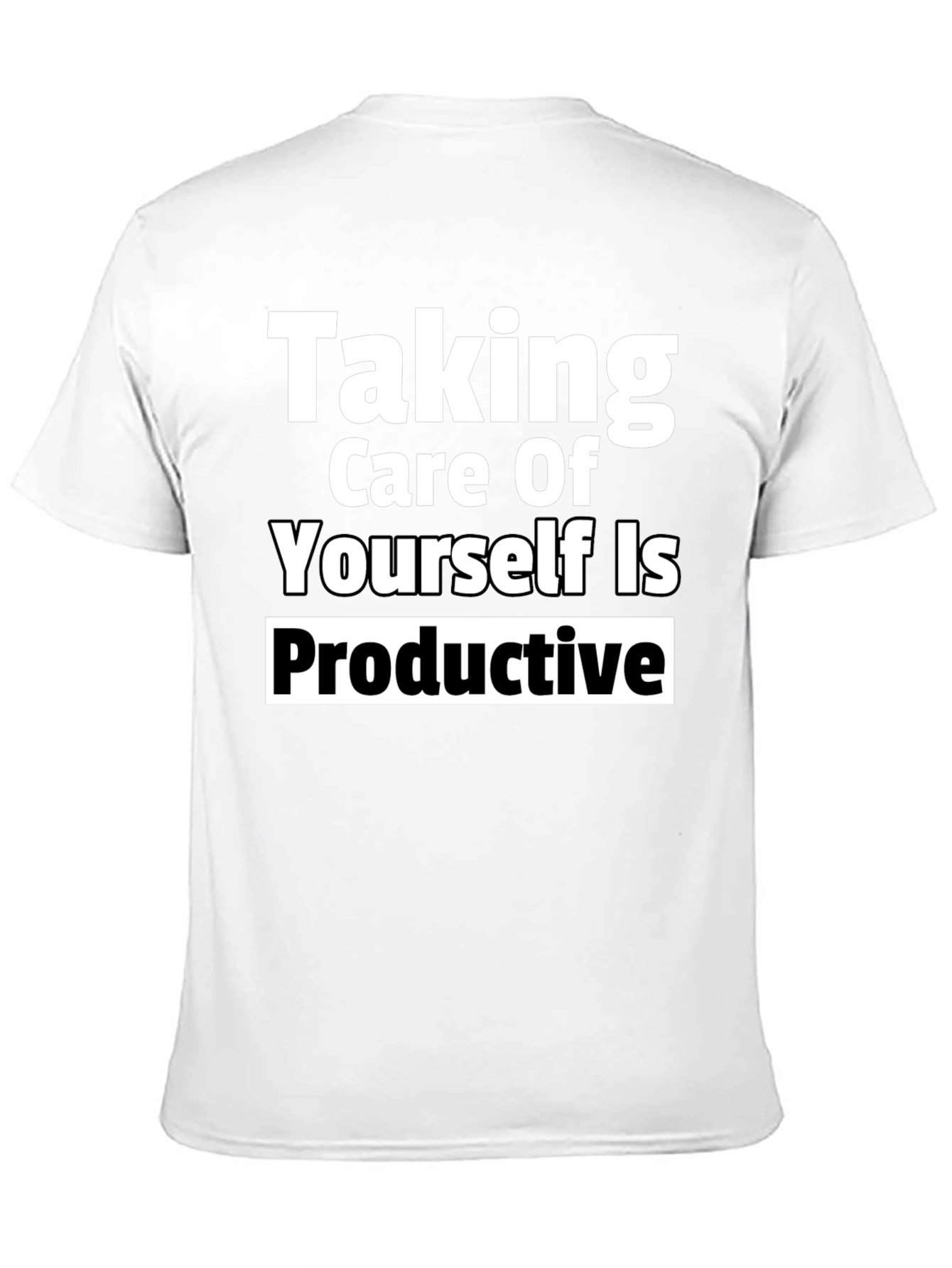Taking Care of Yourself Is Productive Tee