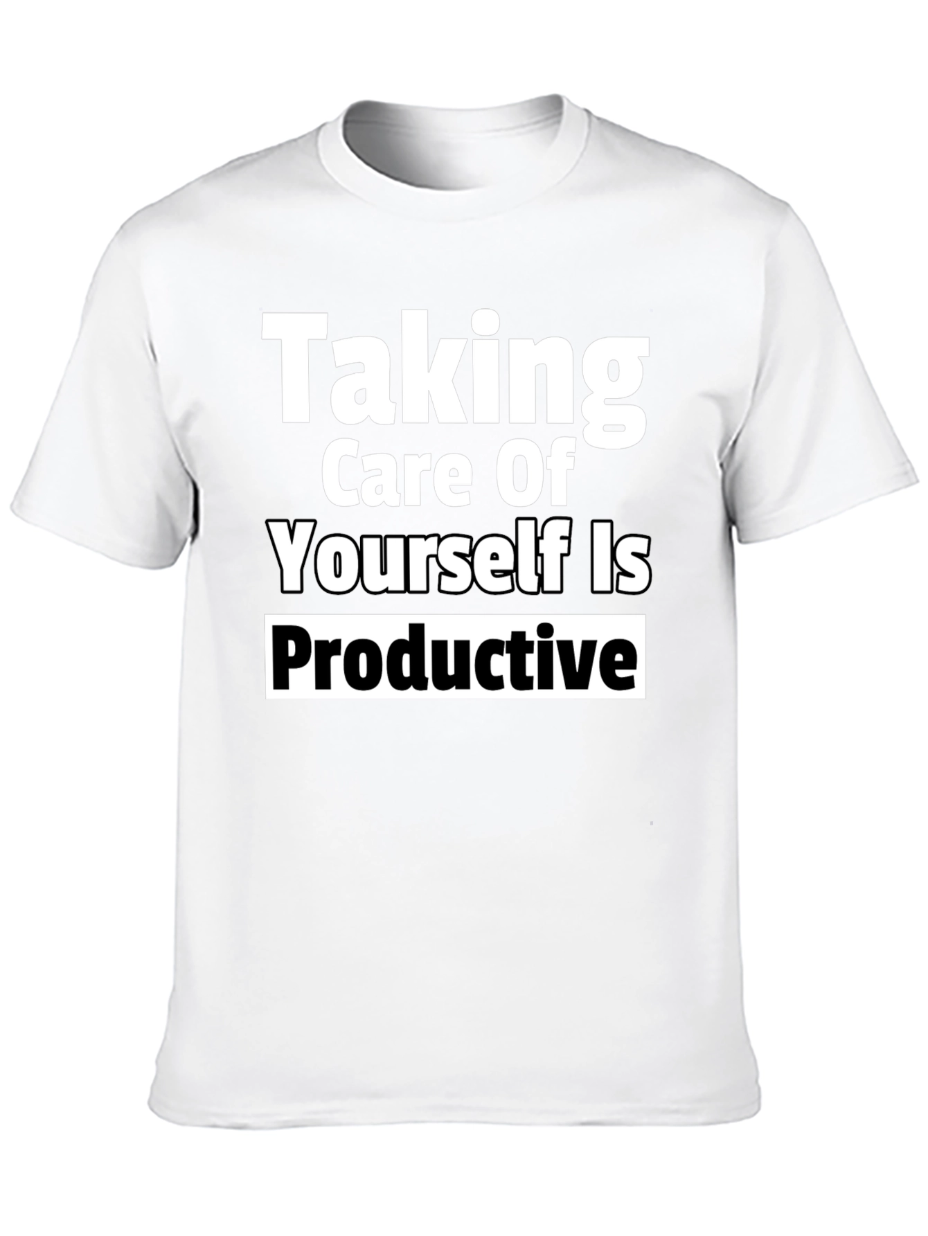 Taking Care of Yourself Is Productive Tee
