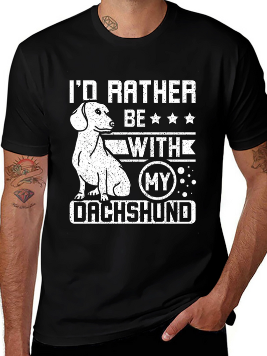 Dachshund Lover T-Shirt Id Rather Be With My Dog