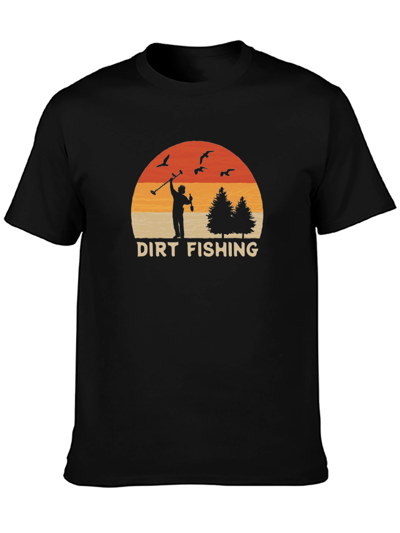 Dirt Fishing T-Shirt - Metal Detecting Adventure