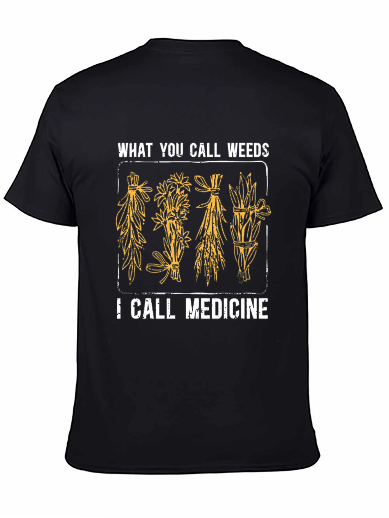 Weeds are Medicine T-Shirt - Herbalist Gift
