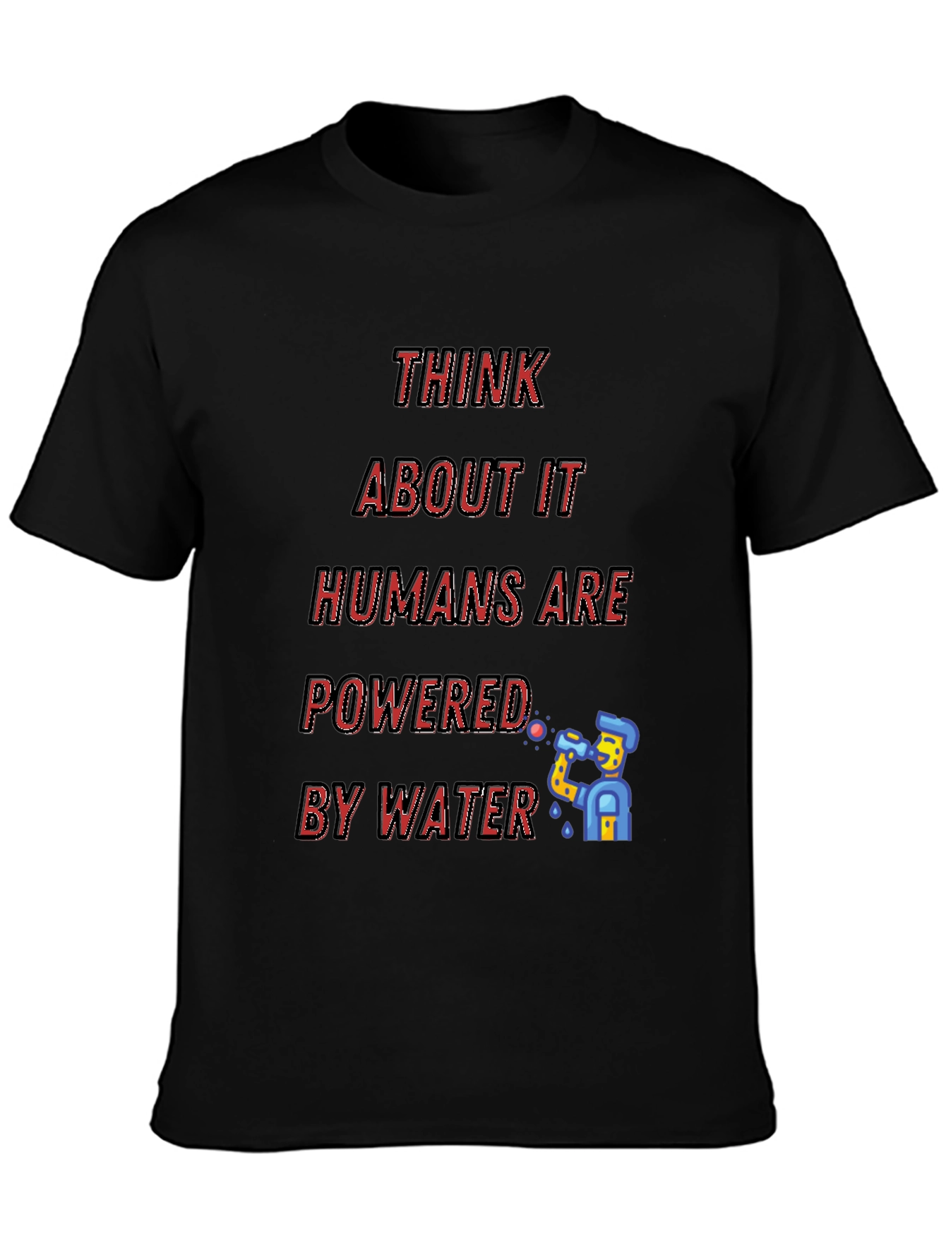 Humorous Powered by Water Graphic Tee
