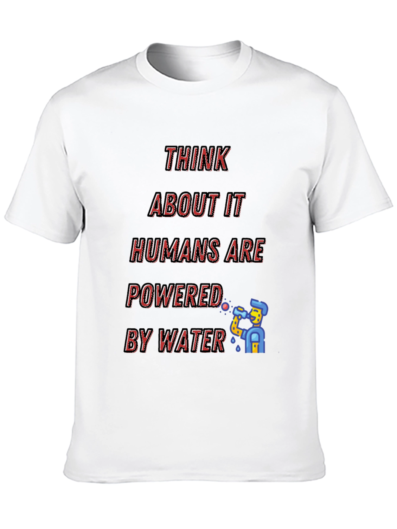 Humorous Powered by Water Graphic Tee