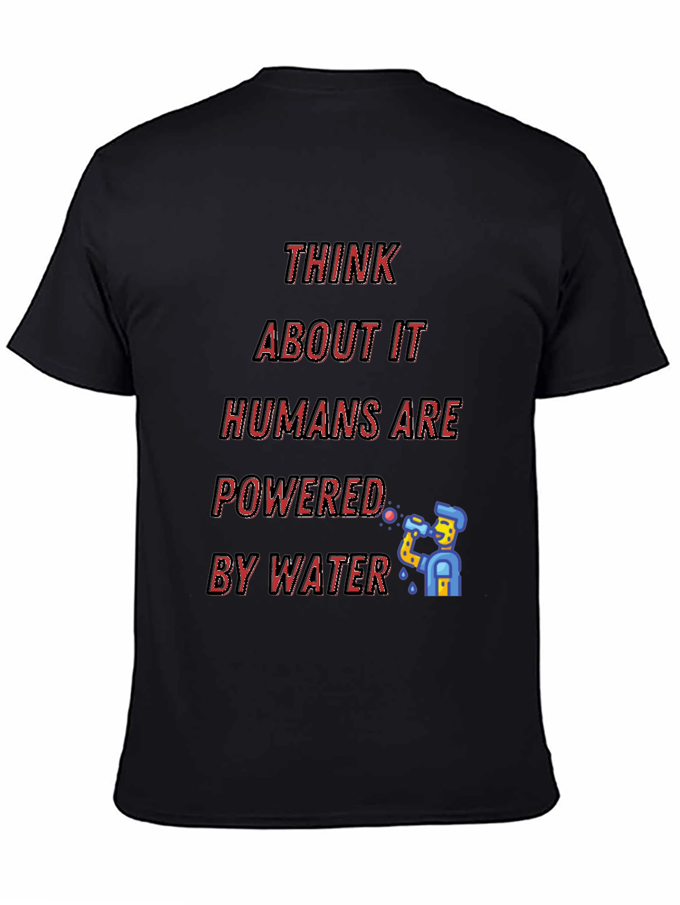 Humorous Powered by Water Graphic Tee