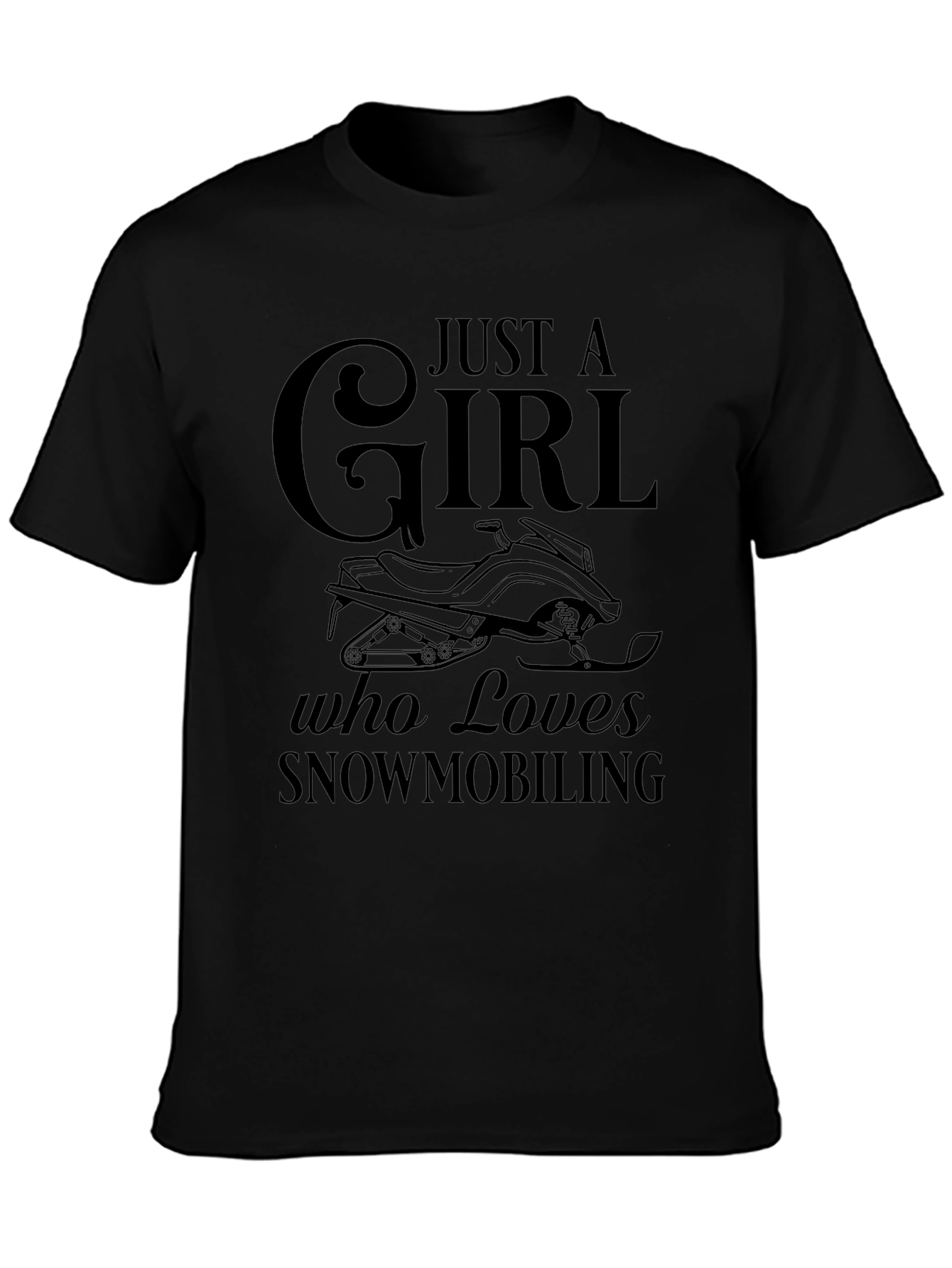Just a Girl Who Loves Snowmobiling Black T-Shirt