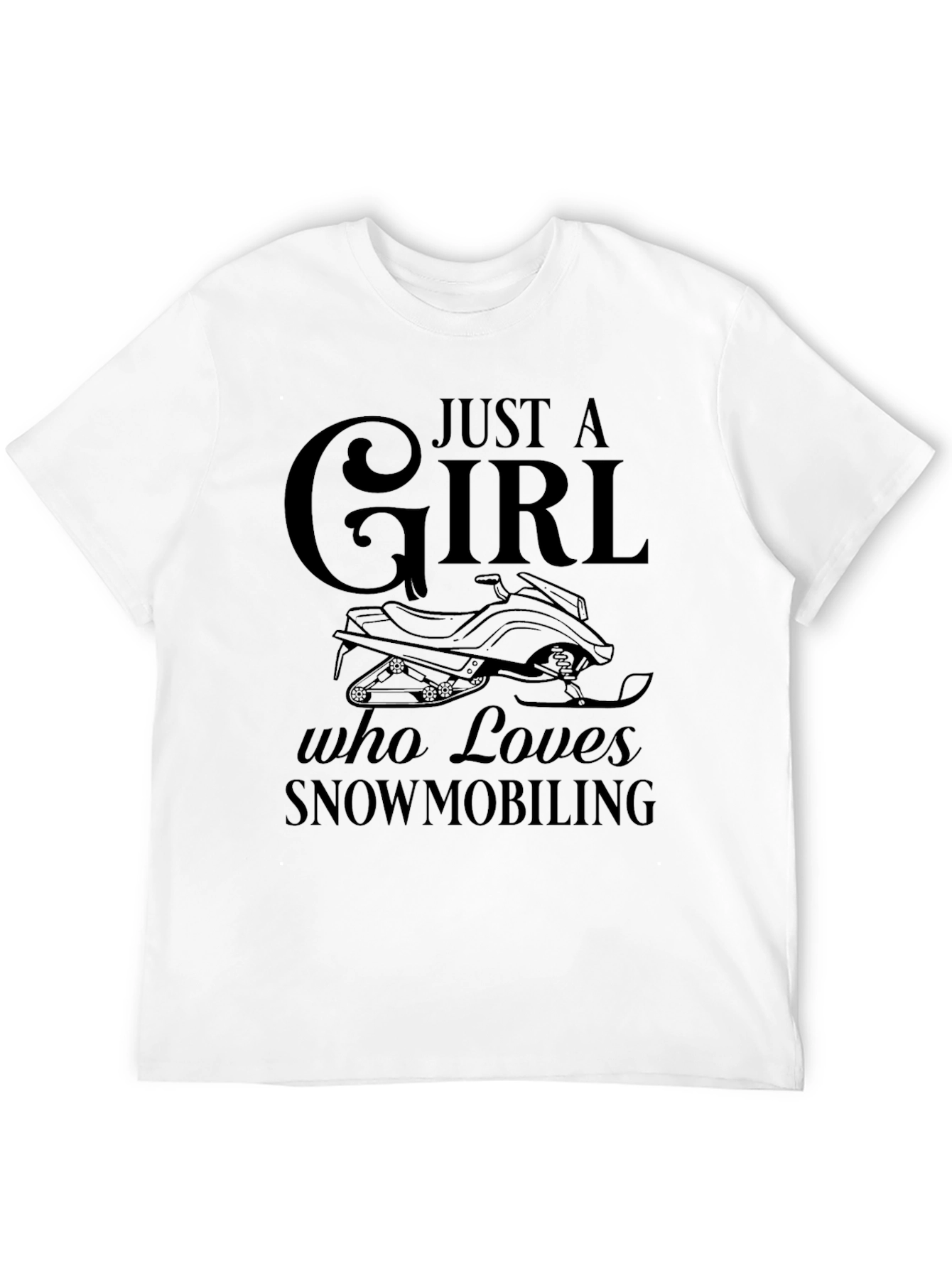 Just a Girl Who Loves Snowmobiling Black T-Shirt