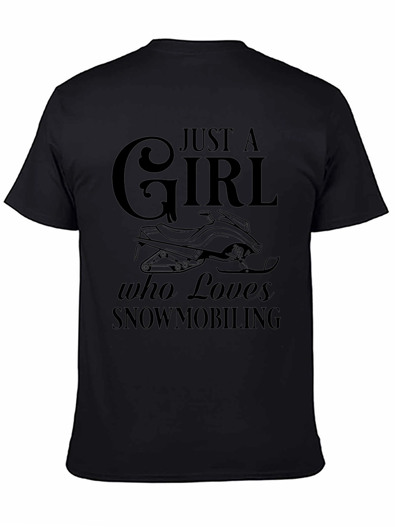 Just a Girl Who Loves Snowmobiling Black T-Shirt