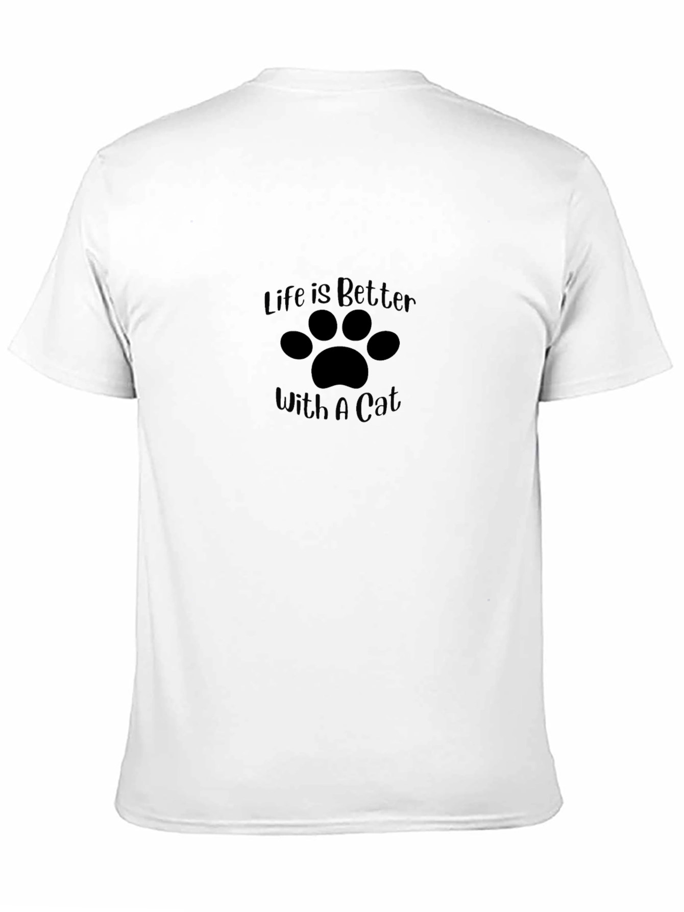 Life is Better with a Cat T-Shirt