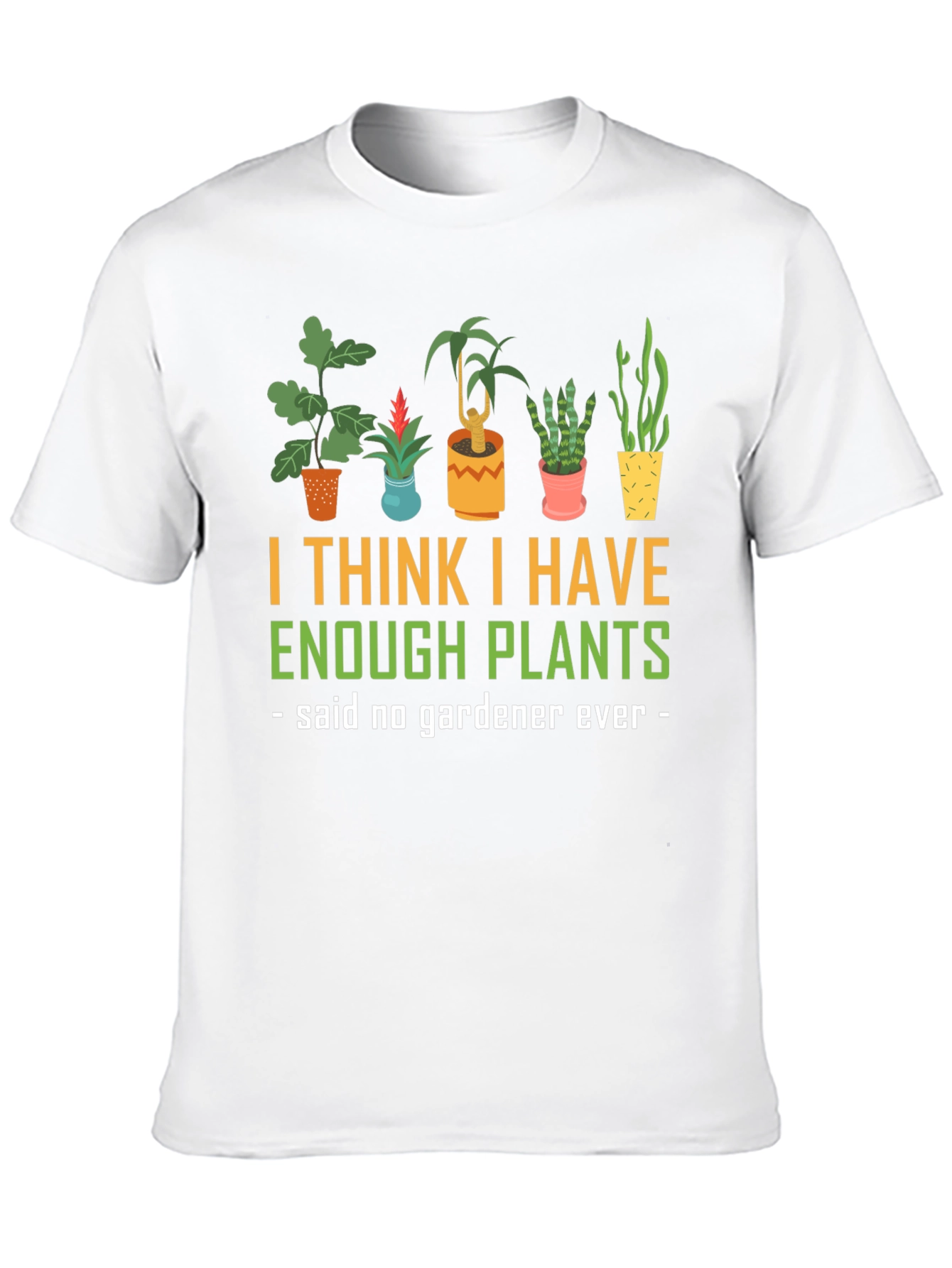 Funny Gardener Plant Lover T-Shirt