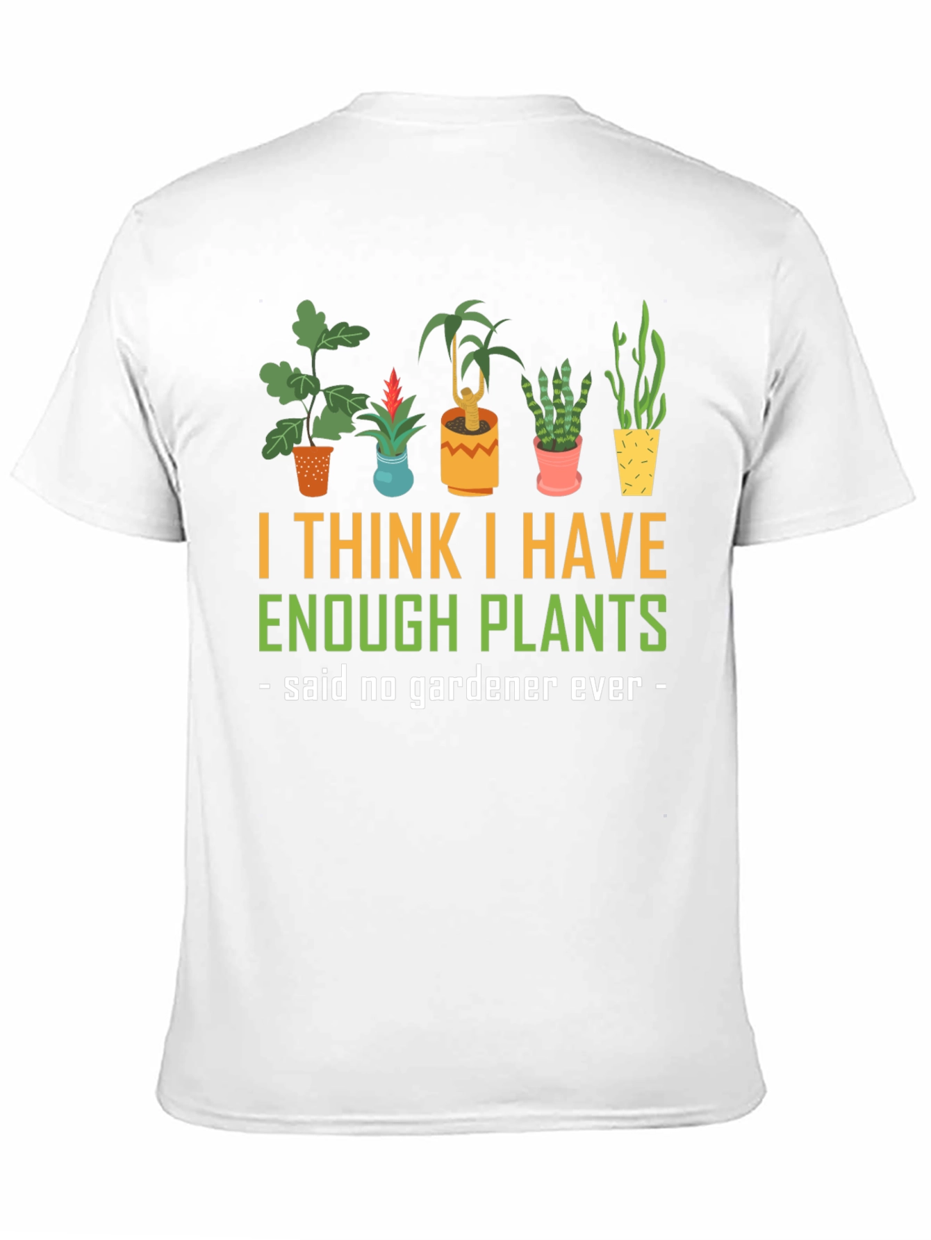 Funny Gardener Plant Lover T-Shirt