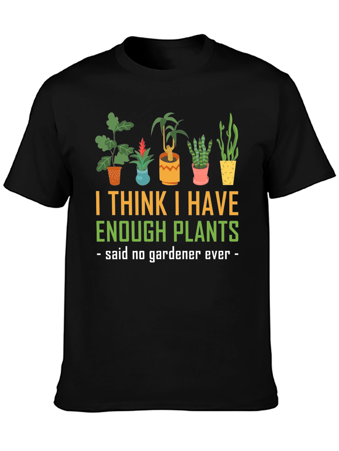 Funny Gardener Plant Lover T-Shirt