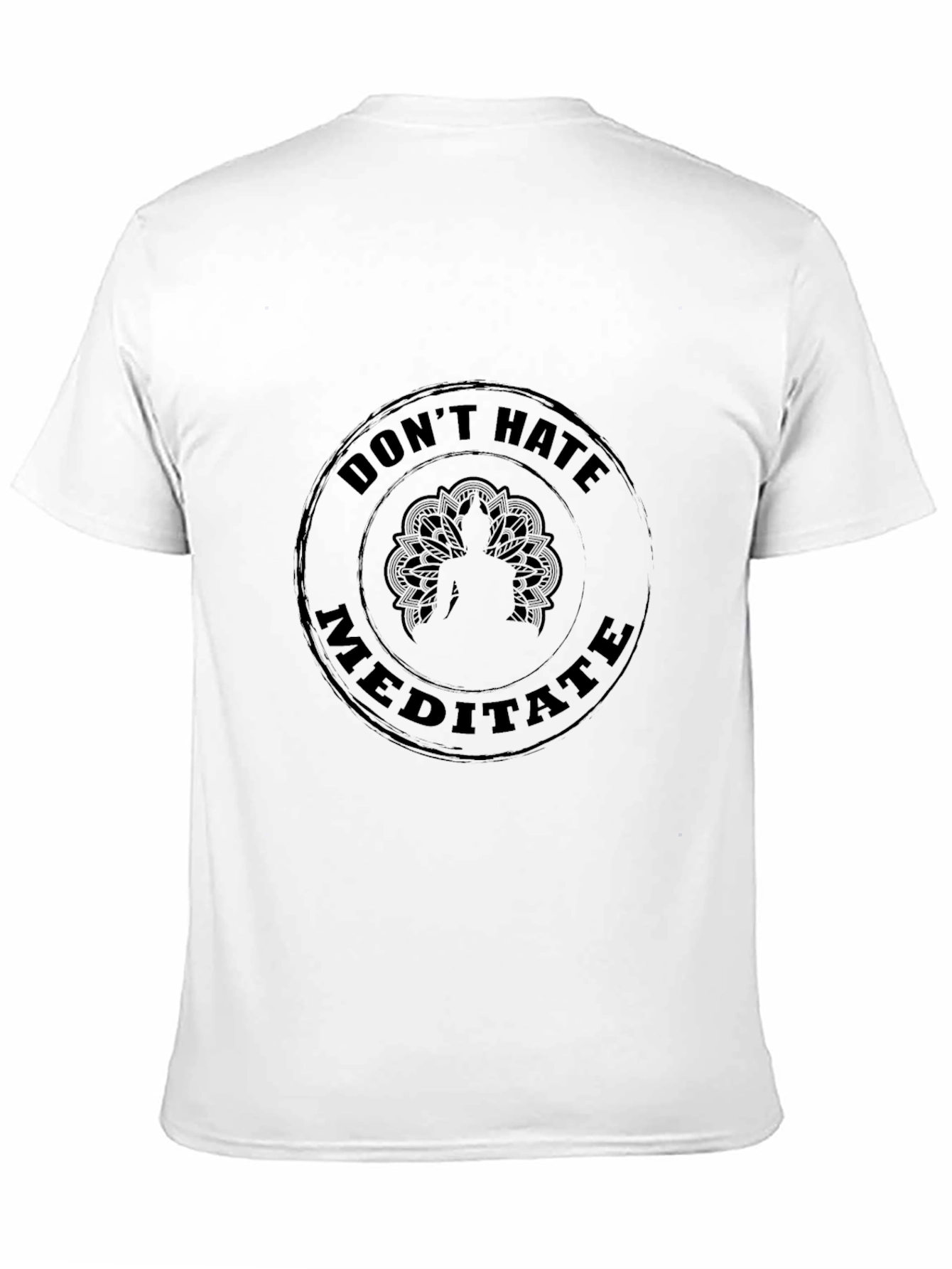 Dont Hate Meditate Black T-Shirt