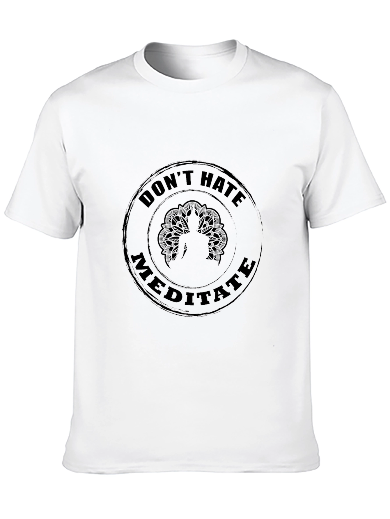 Dont Hate Meditate Black T-Shirt