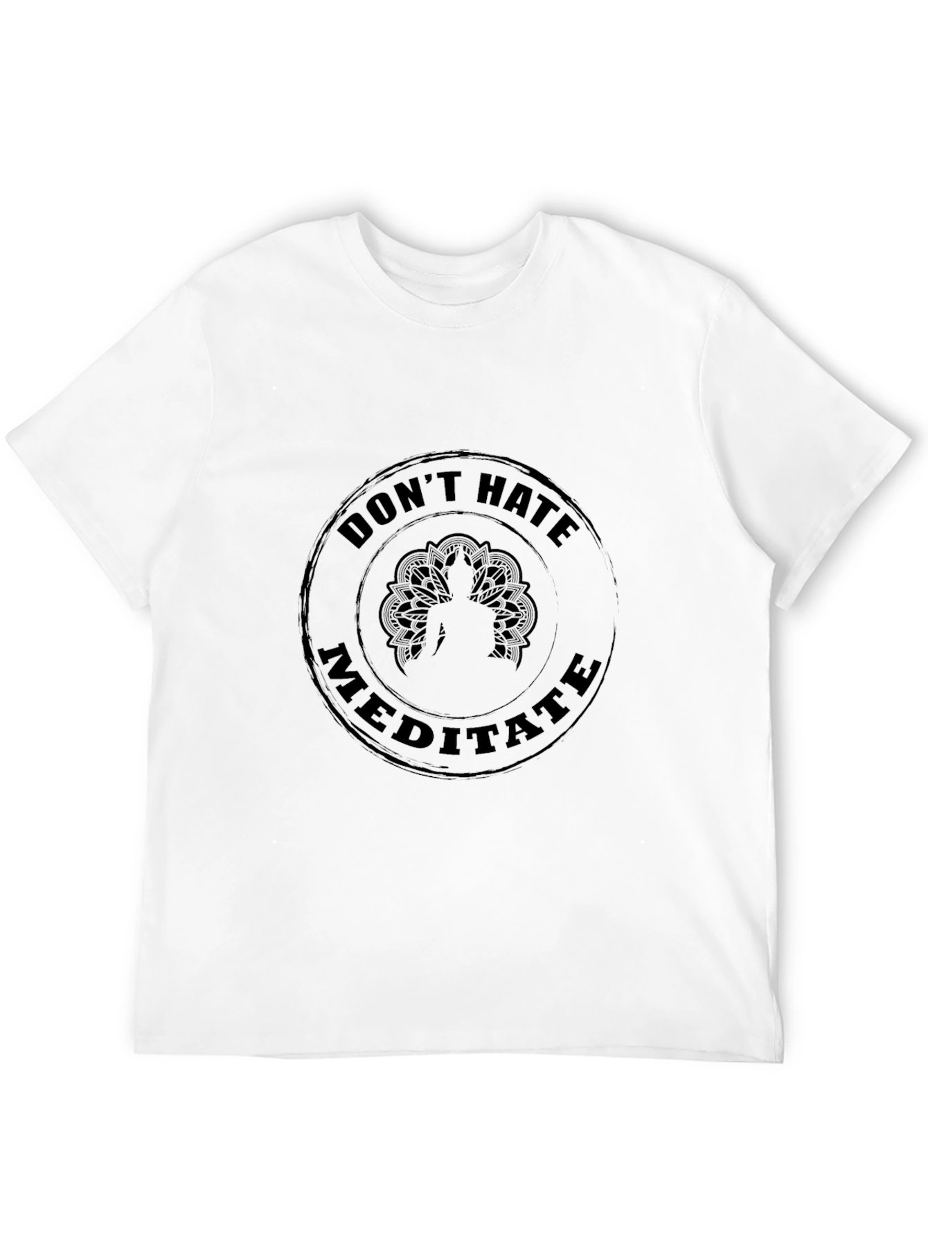 Dont Hate Meditate Black T-Shirt
