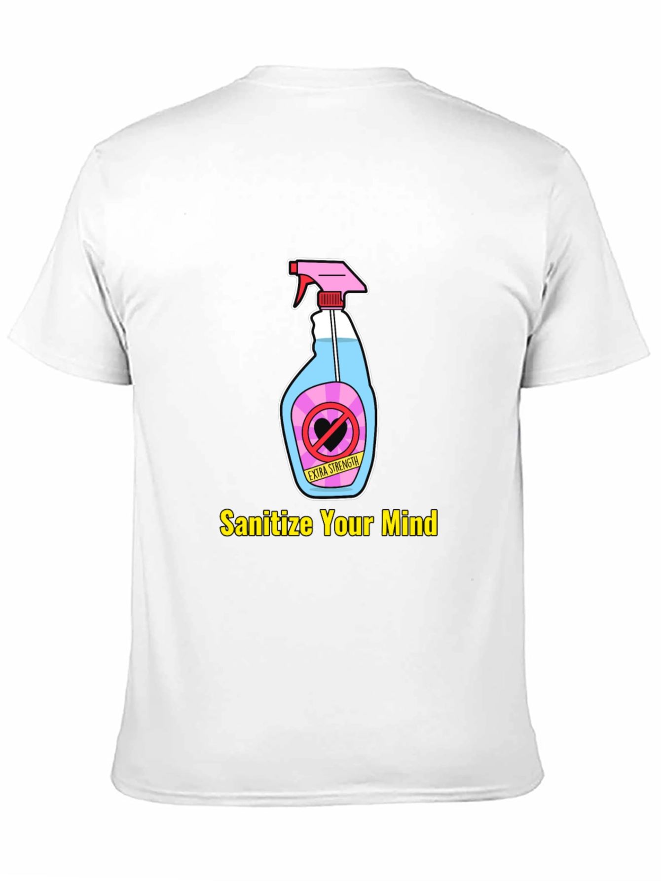 Sanitize Your Mind Graphic T-Shirt
