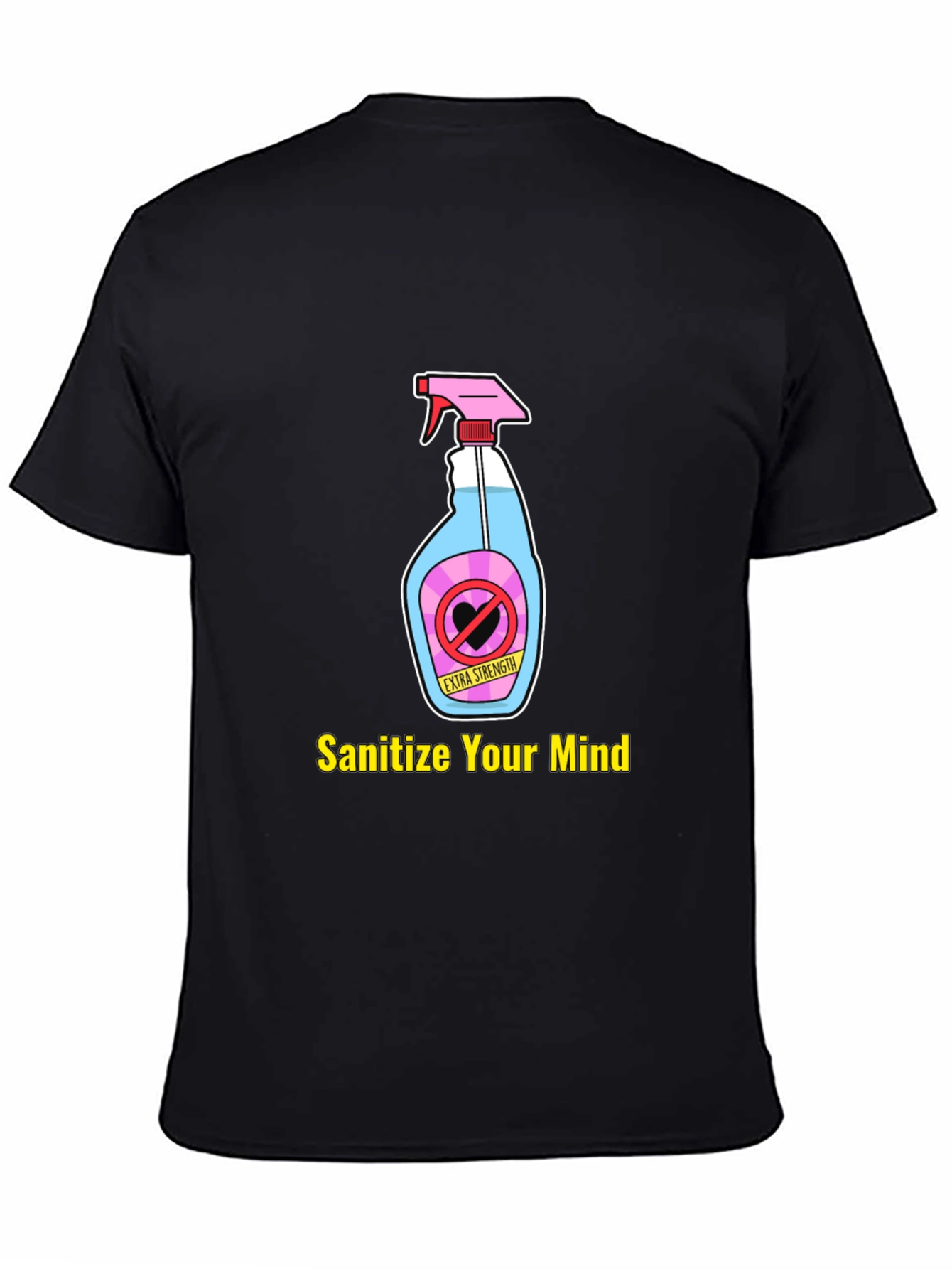 Sanitize Your Mind Graphic T-Shirt