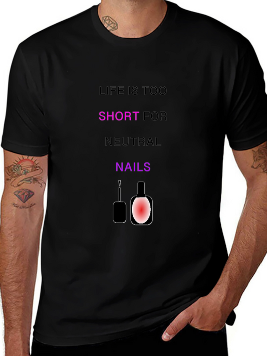 Lifes Too Short Nail Polish Graphic Tee