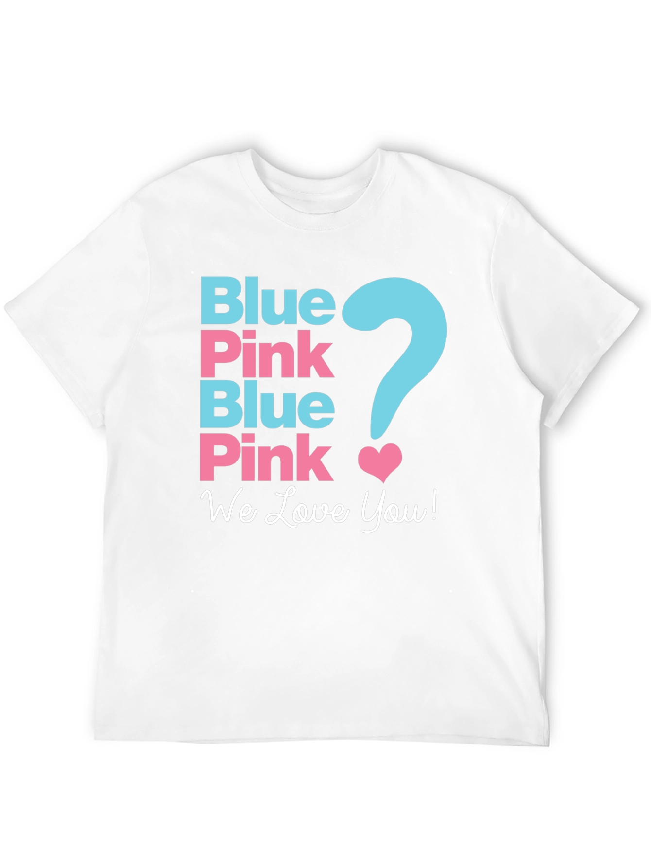 Gender Reveal Shirt - Blue or Pink?