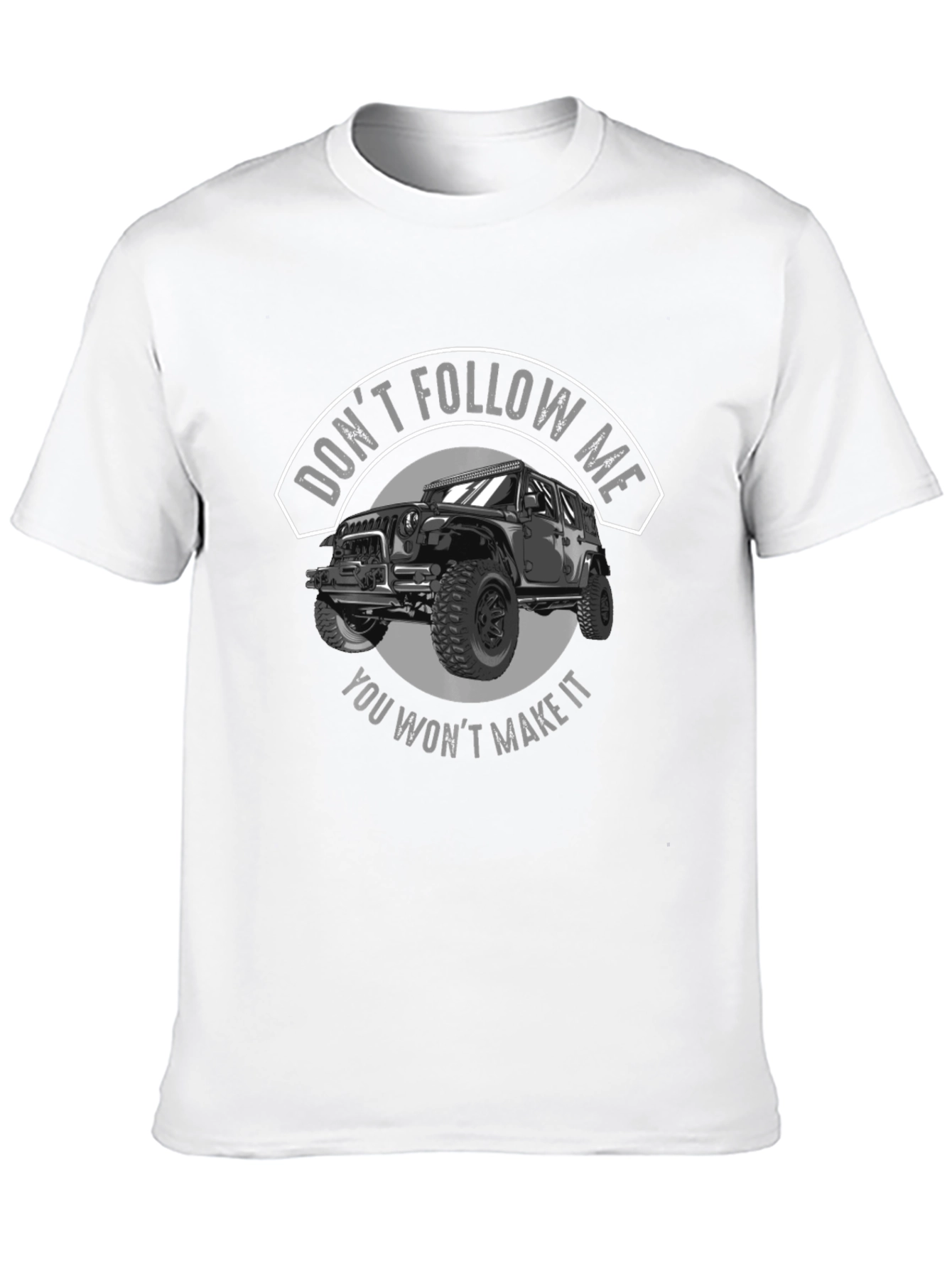 Dont Follow Me Jeep T-Shirt