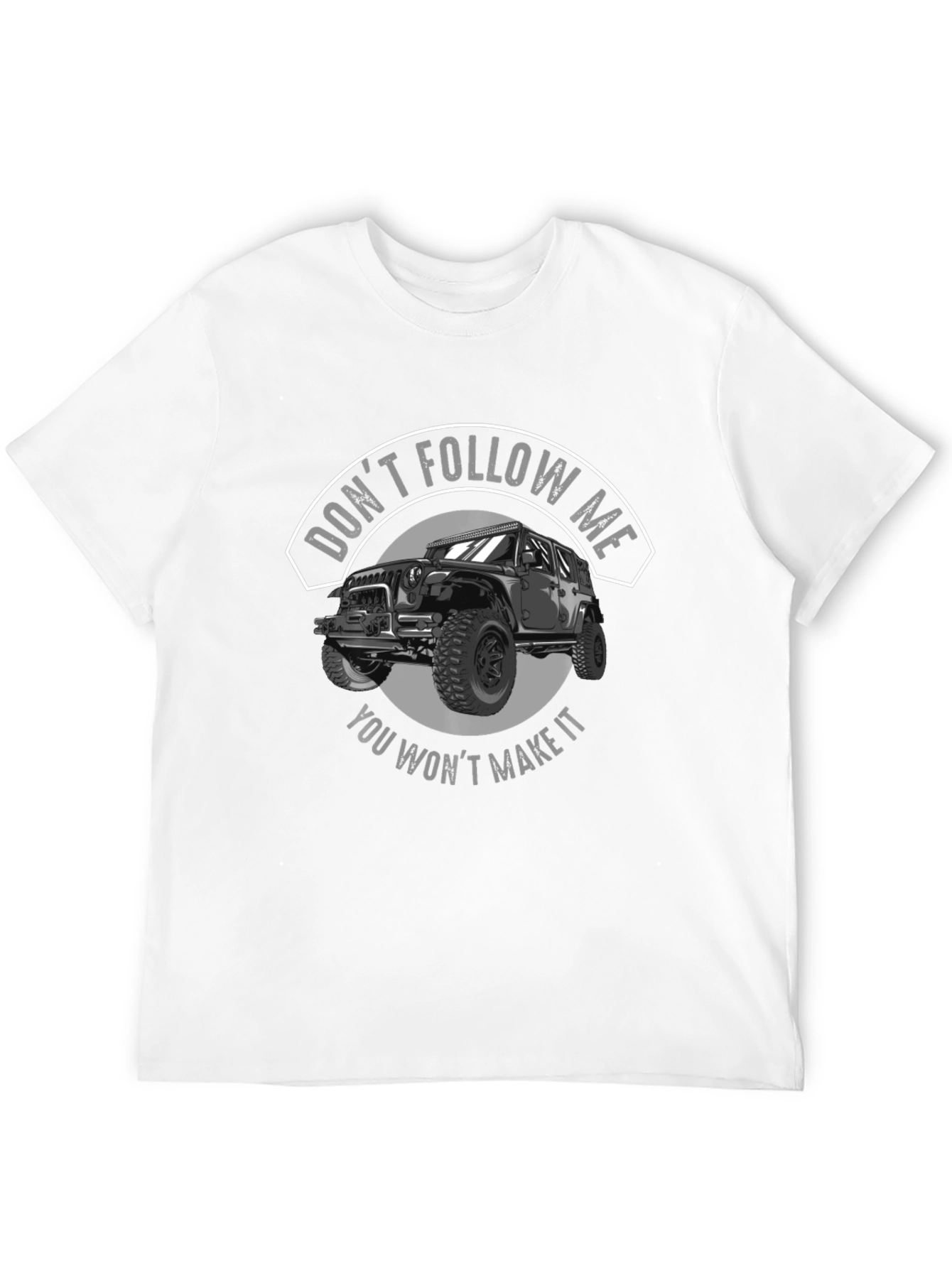 Dont Follow Me Jeep T-Shirt