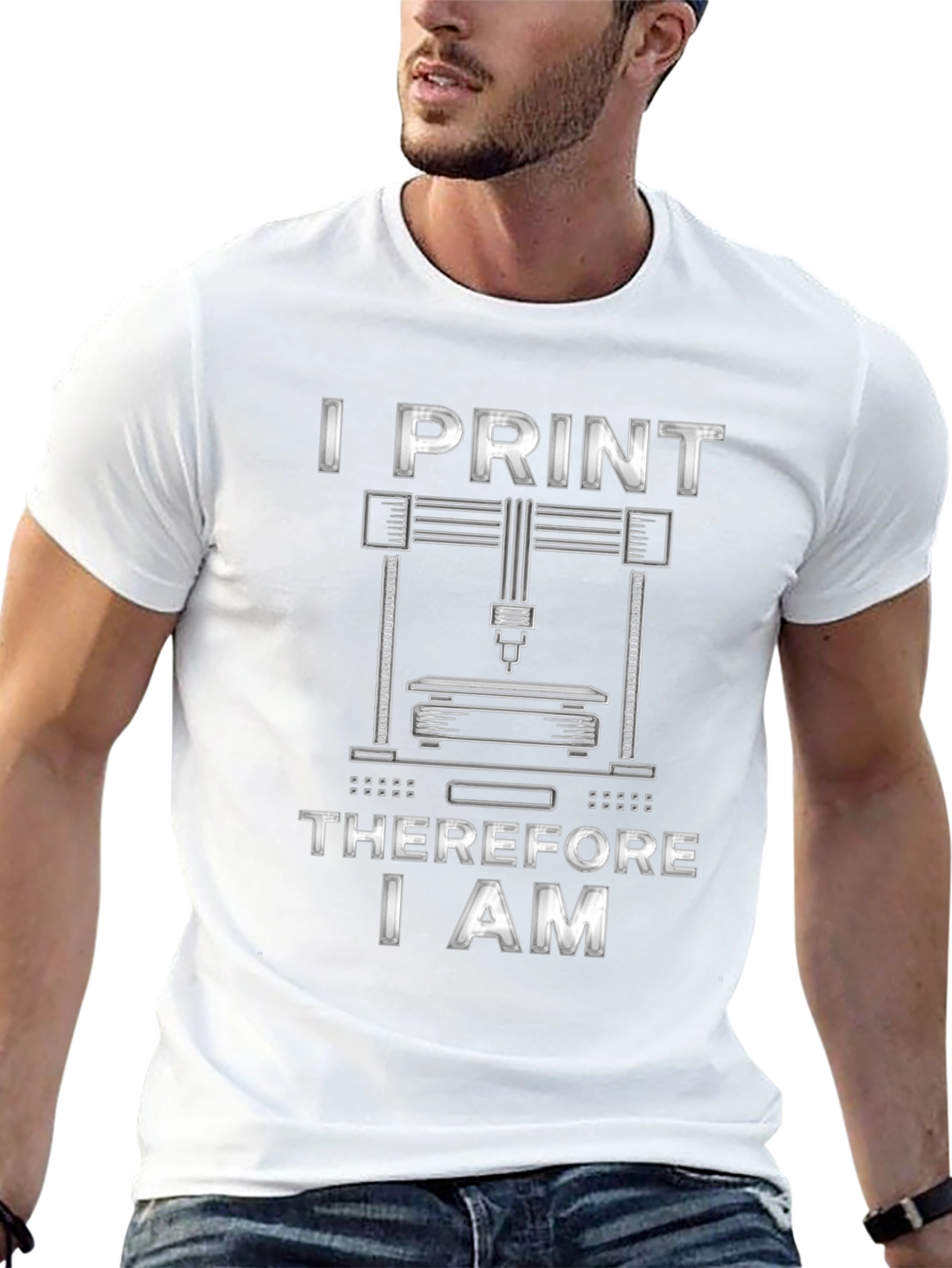 I Print Therefore I Am 3D Printing T-Shirt