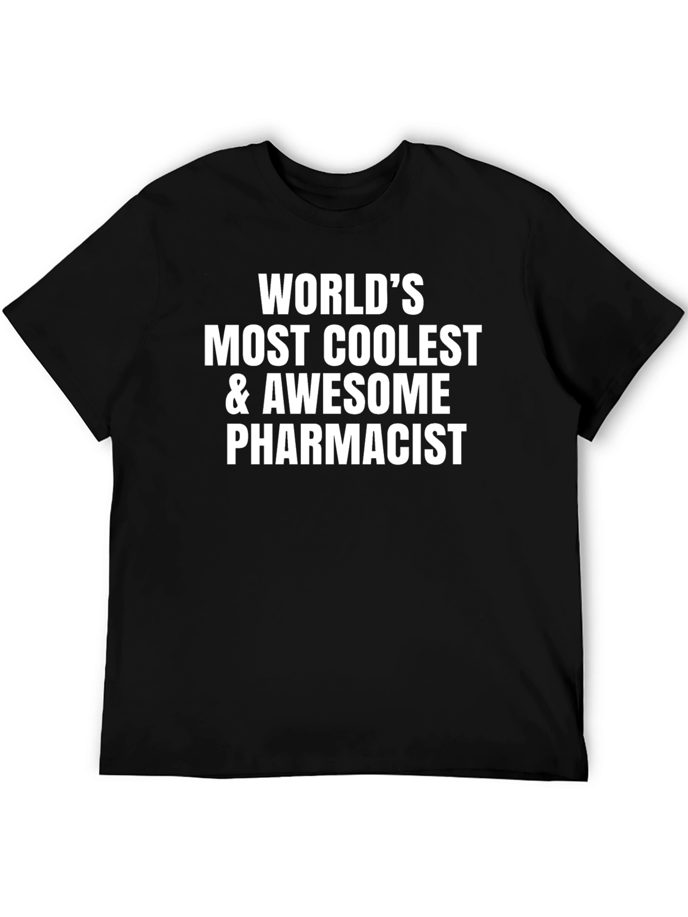 Coolest Pharmacist T-Shirt - Awesome Gift!