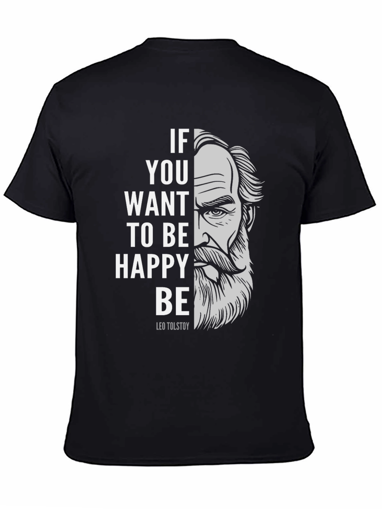 Leo Tolstoy T-Shirt - Be Happy Tee