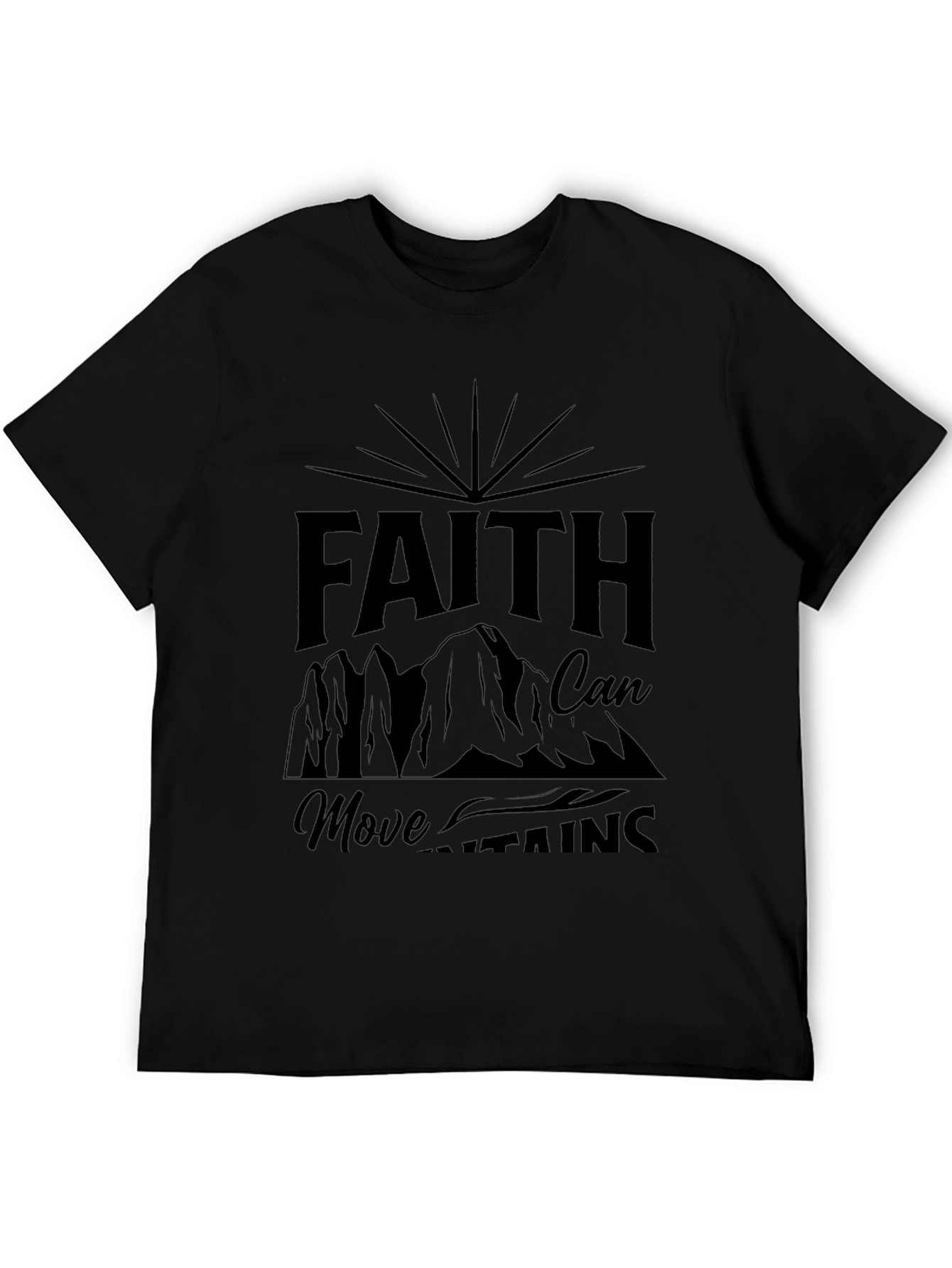 Faith Can Move Mountains Black T-Shirt