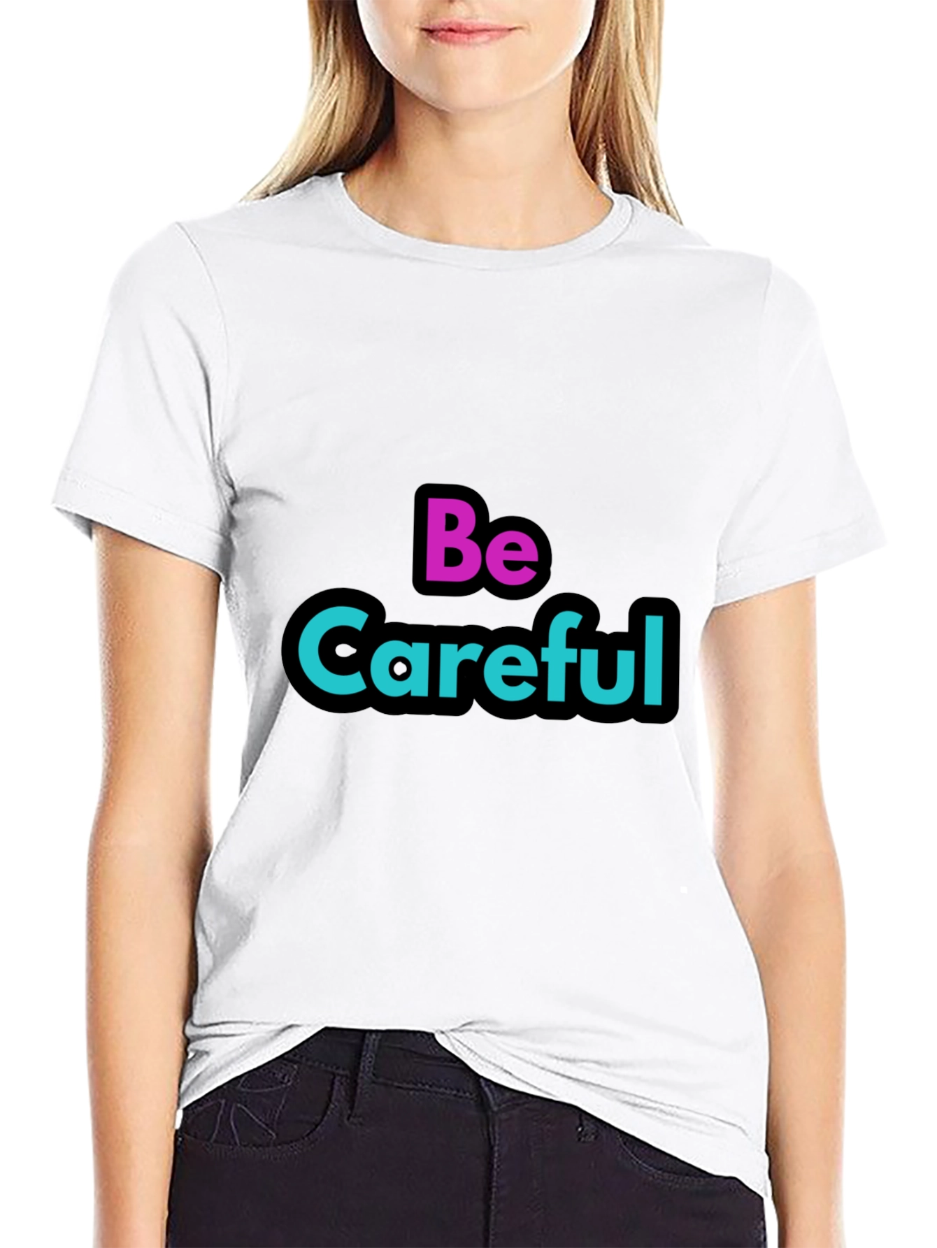 Be Careful Graphic Tee - Stylish Warning T-Shirt