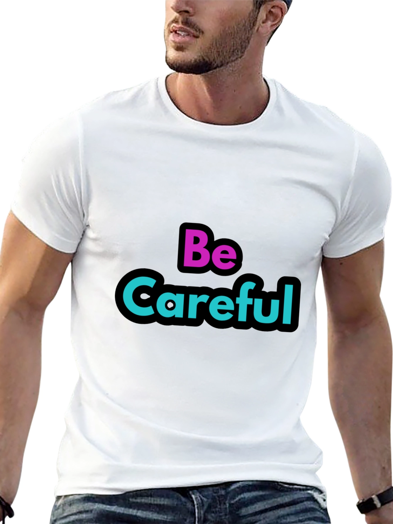 Be Careful Graphic Tee - Stylish Warning T-Shirt