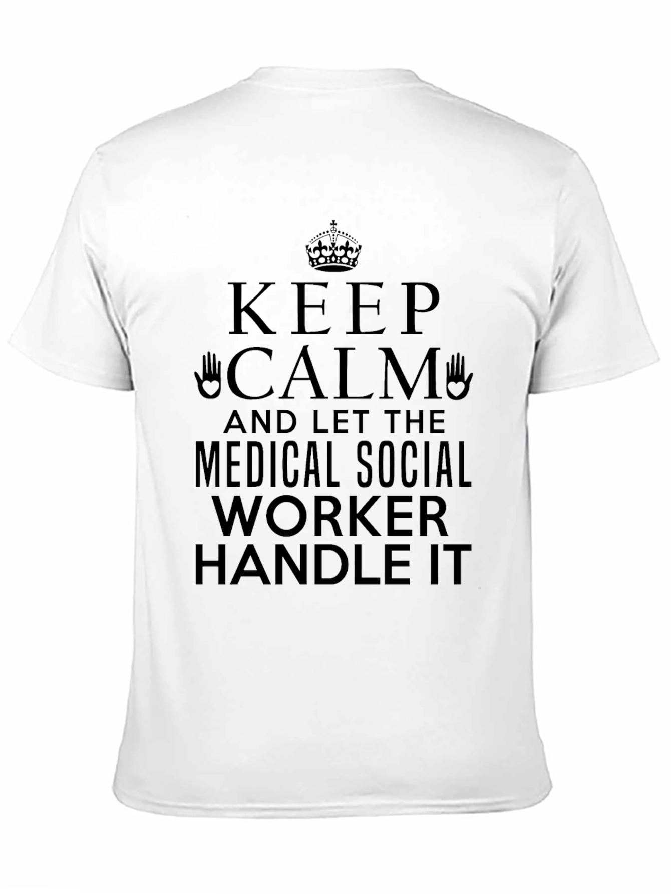Keep Calm Medical Social Worker T-Shirt