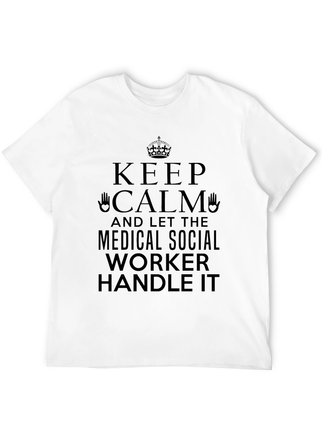 Keep Calm Medical Social Worker T-Shirt