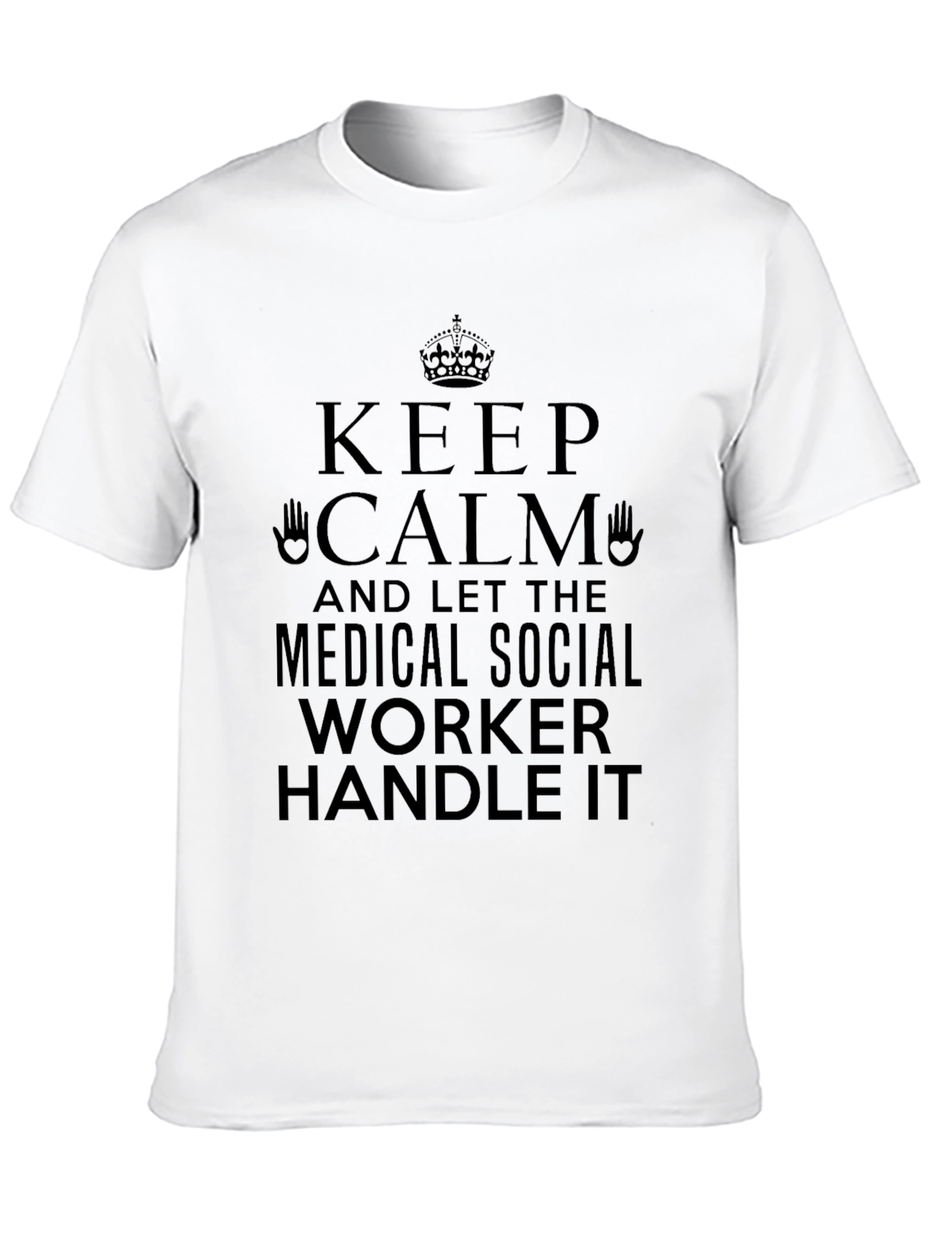 Keep Calm Medical Social Worker T-Shirt